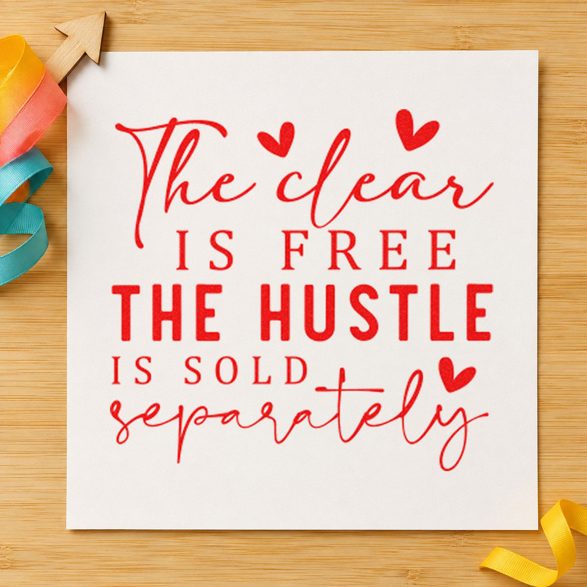 Clear Free Hustle Sold Separately rubber stamp shown in red ink, stamped for projects such as case mic labels.