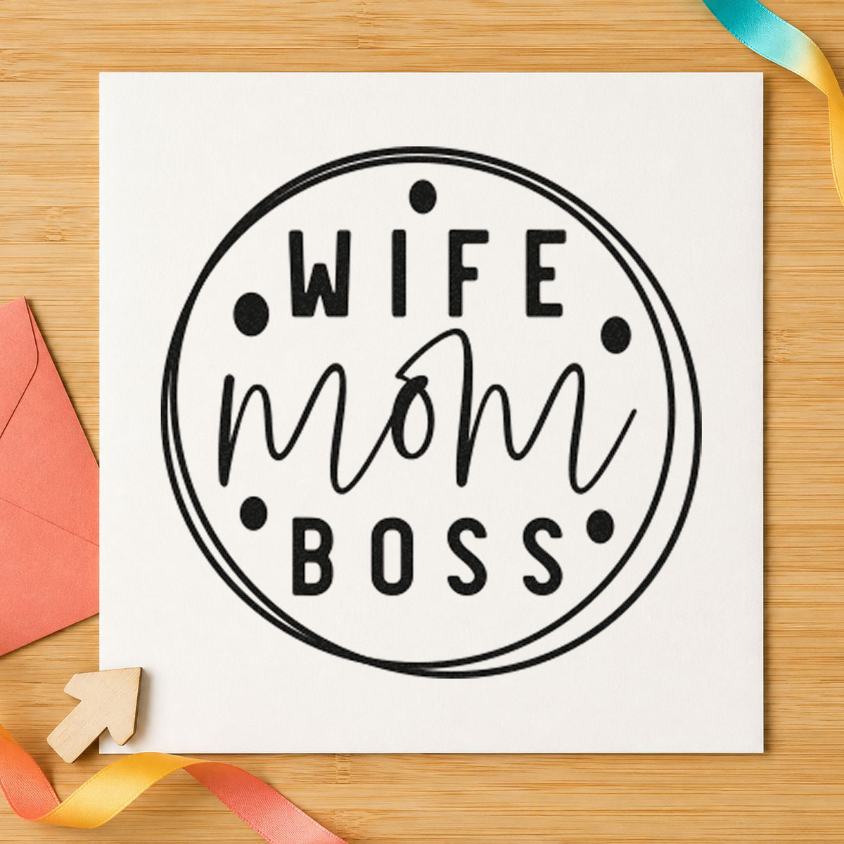 Wife Mom Boss Circle rubber stamp printed in black ink, ready for double circle cards and similar paper crafts.