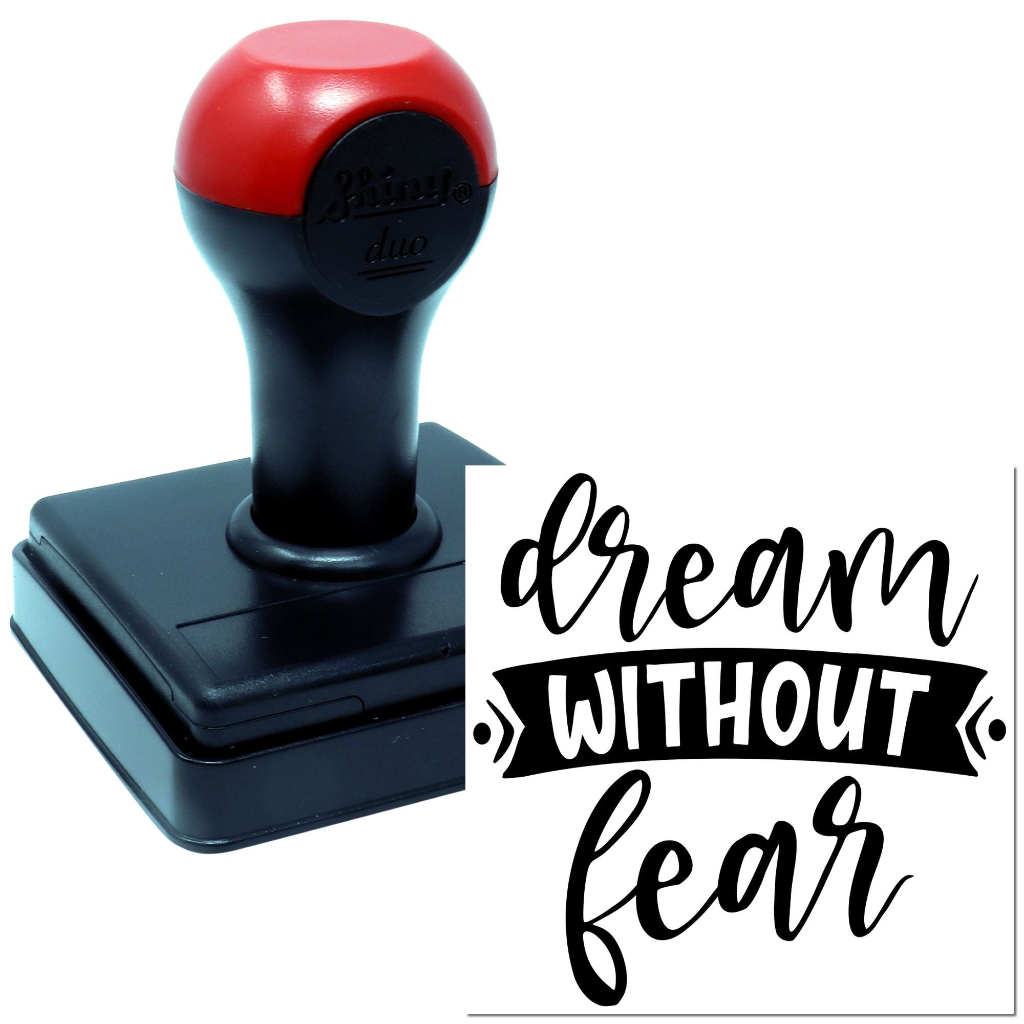 Self-inking rubber stamp featuring dream without fear motivational quote for custom craft projects.
