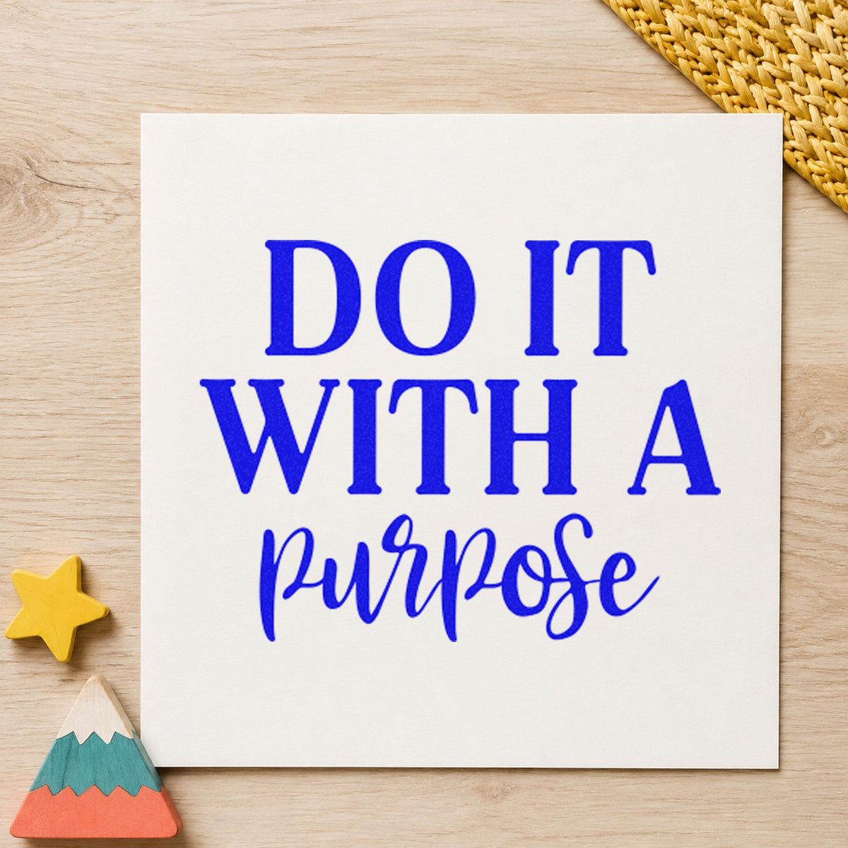 Do It With Purpose Script craft stamp in blue ink on cardstock, an easy option for board bag printing.