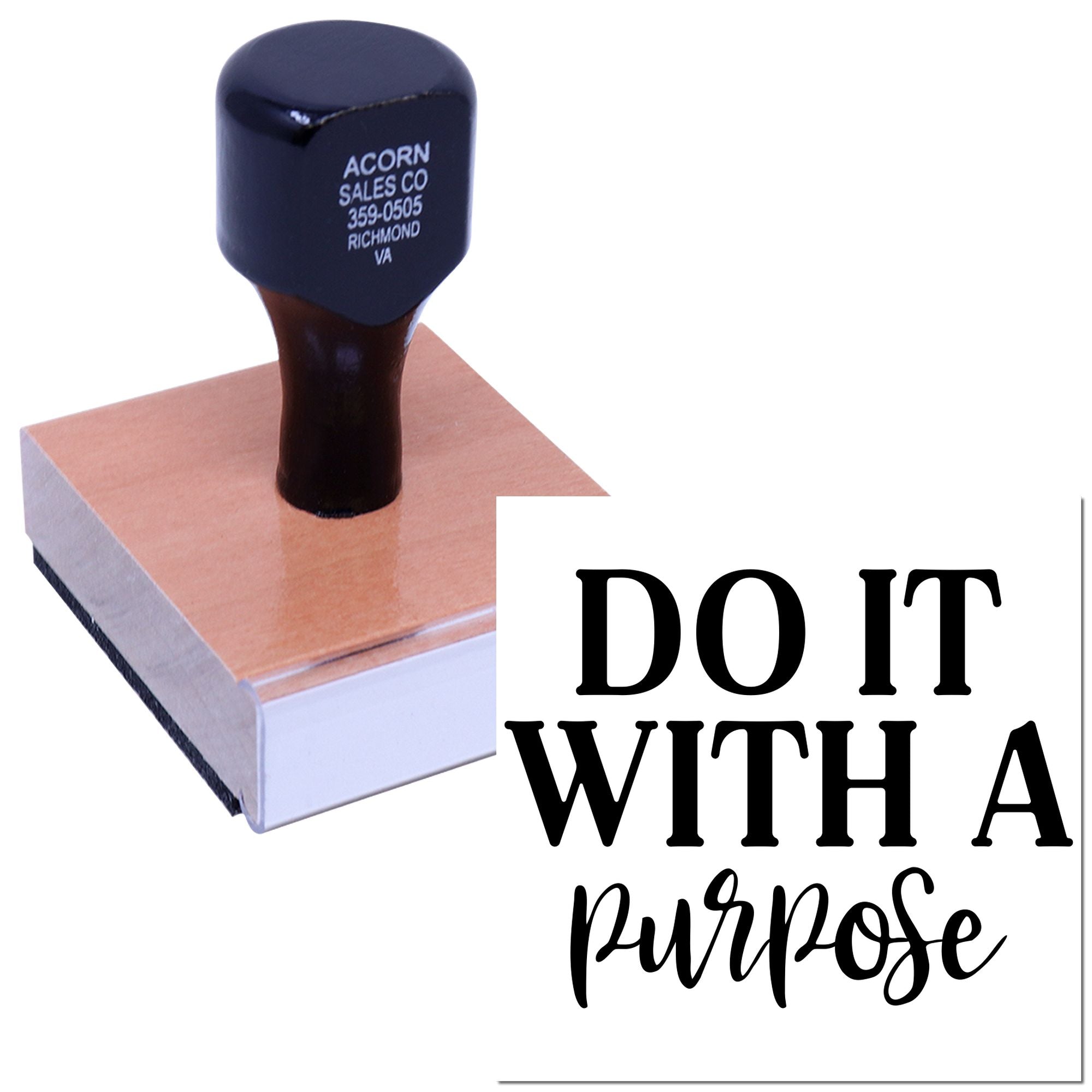 Custom rubber stamp with Do It With a Purpose phrase, mounted on wood block for branding and office use.