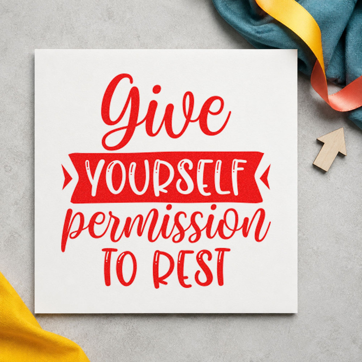 Give Yourself Permission To Rest rubber stamp shown in red ink, stamped for projects such as basket throw labels.