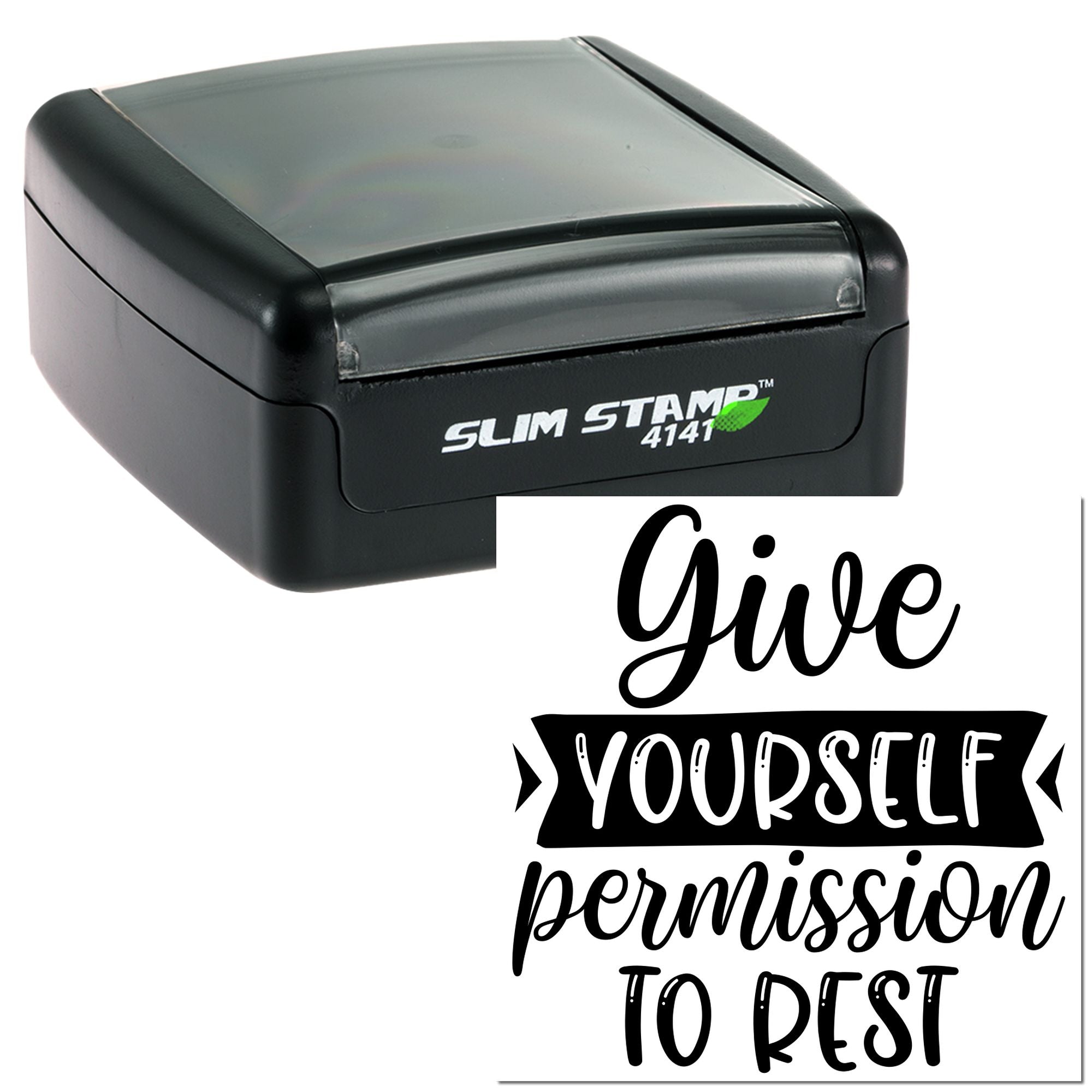 Self-inking rubber stamp with Give yourself permission to rest quote, ideal for custom stationery, journals, and planners.