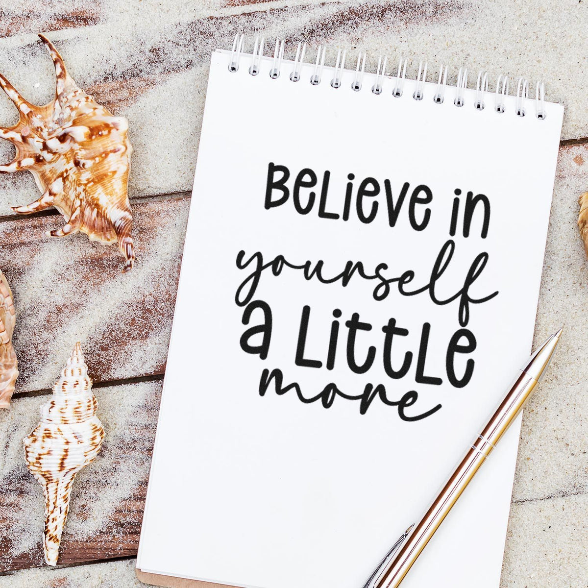 Believe In Yourself A Little More Premium Wood-Mounted Stamp - Vintage Pro imprint stamped in black ink. The phrase "Believe in yourself a little more" appears in mixed hand lettering.