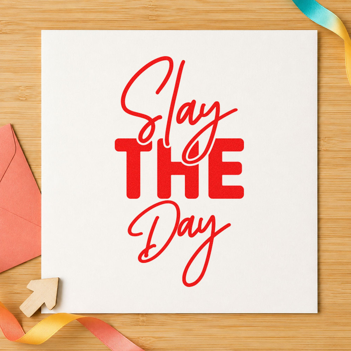 Slay The Day rubber stamp shown in red ink, stamped for projects such as bin prop labels.