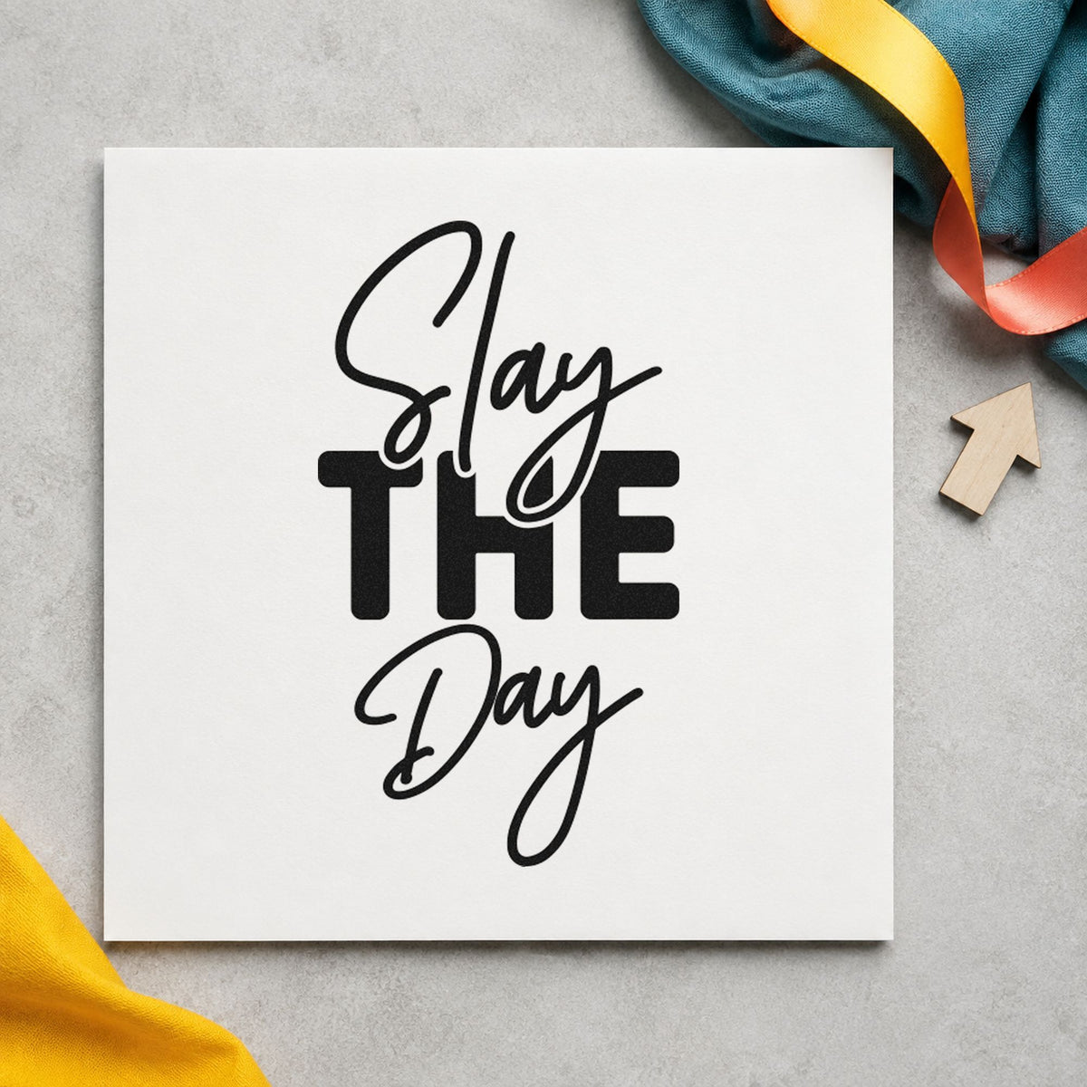 Slay The Day rubber stamp printed in black ink, ready for block capital cards and similar paper crafts.