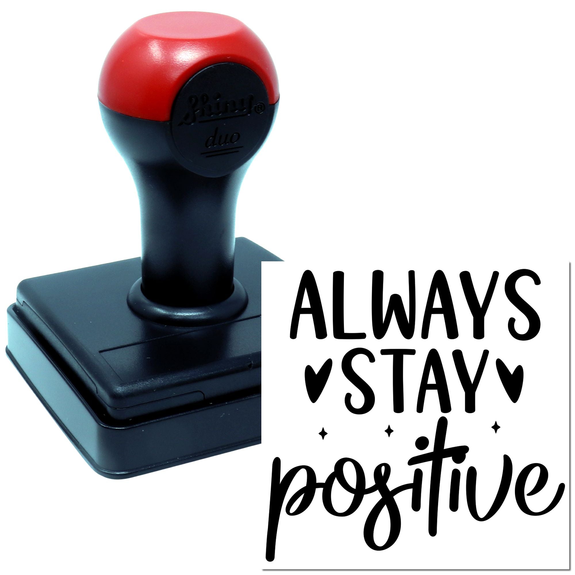 Self-inking rubber stamp with Always Stay Positive motivational design for crafts, cards, and uplifting projects.