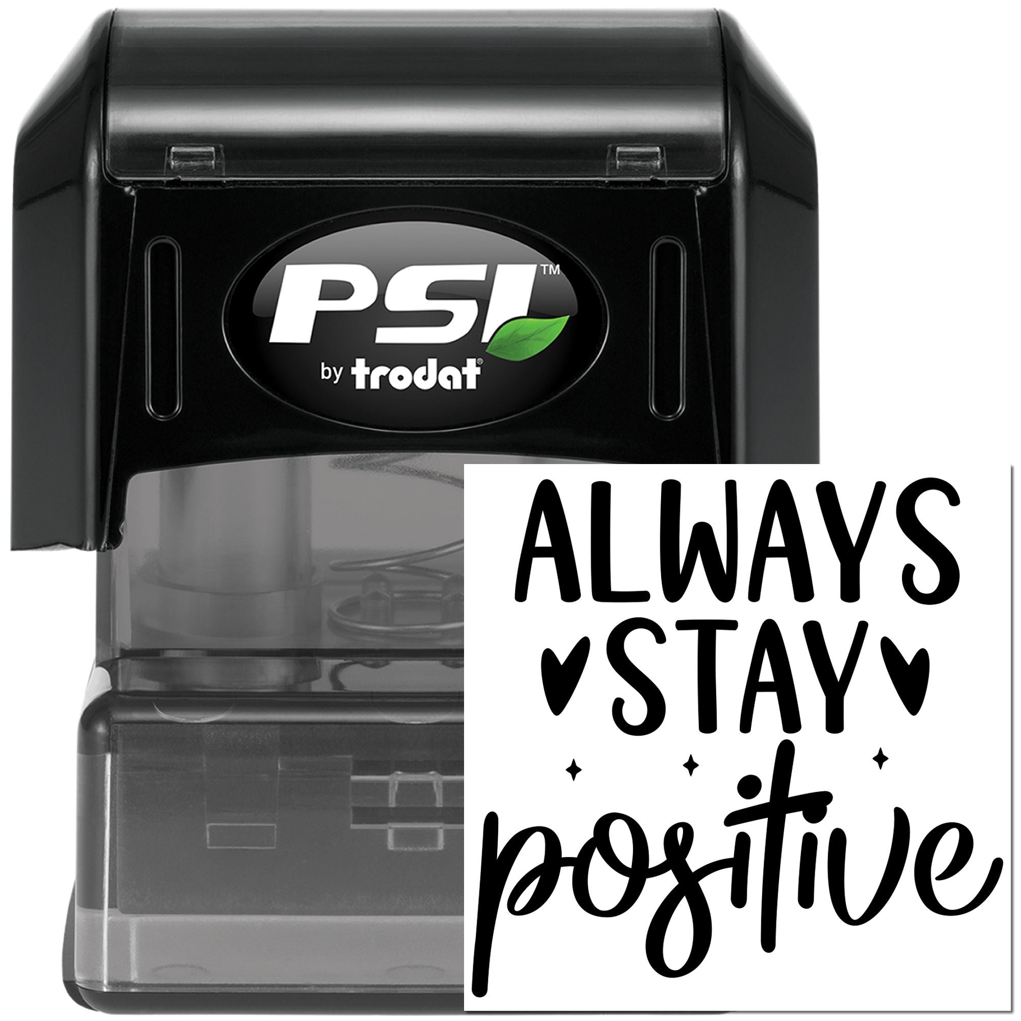 PSI by Trodat self-inking rubber stamp with Always Stay Positive message, ideal for motivational crafting and office use.