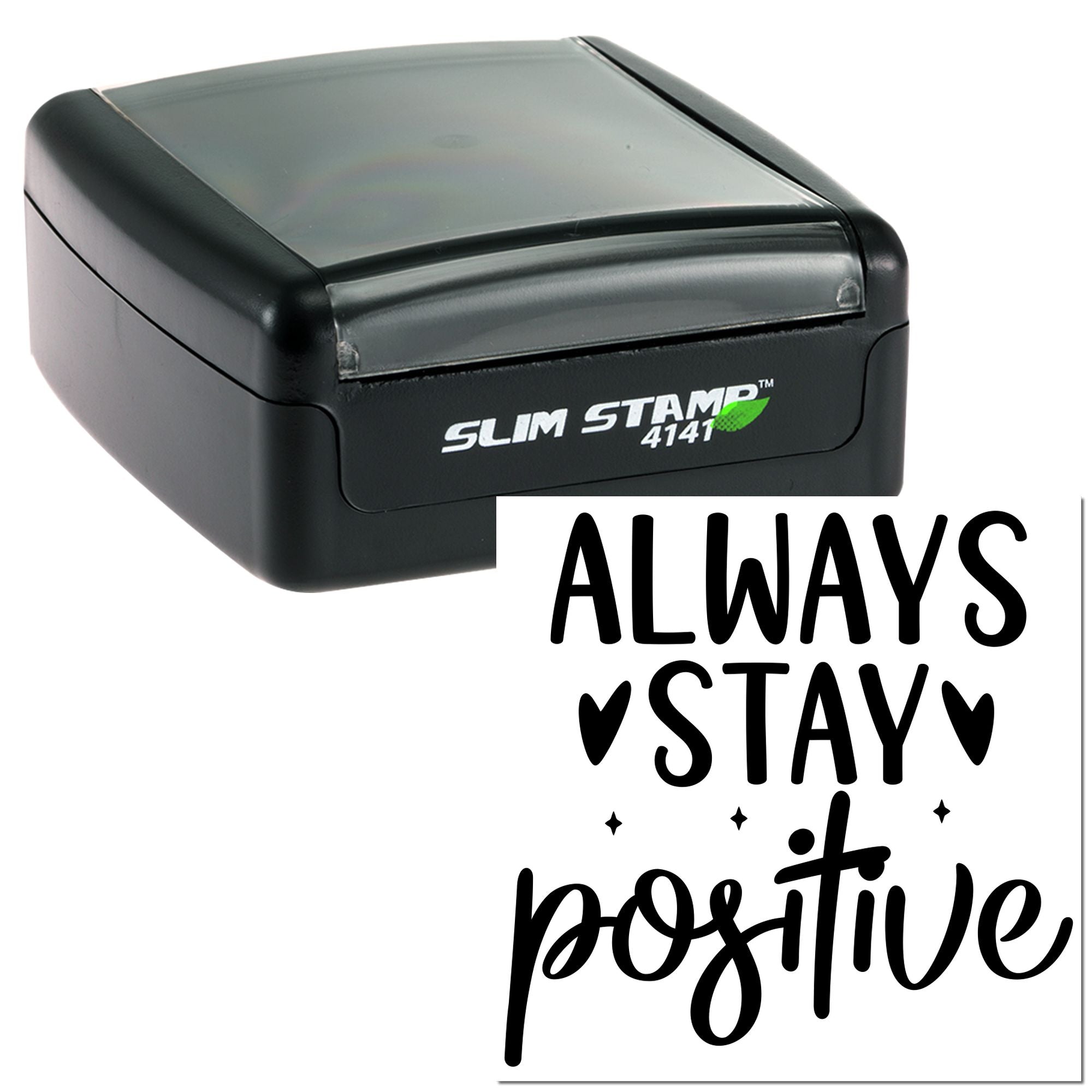 Self-inking rubber stamp with Always Stay Positive message for uplifting packaging, journals, and handmade cards.