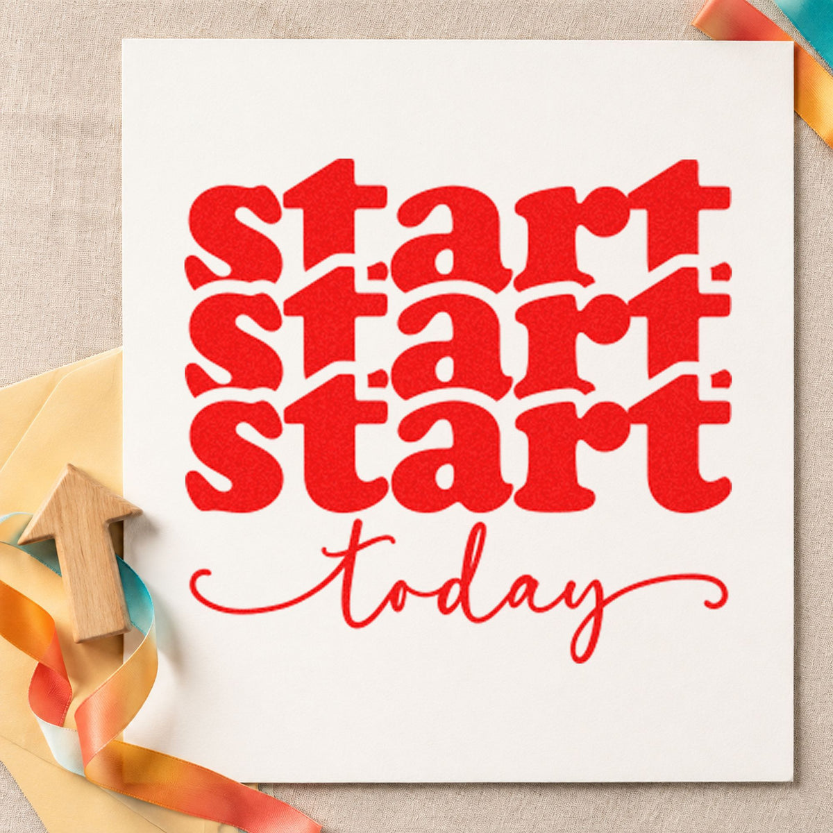 Start Today Repeated Lettering rubber stamp shown in red ink, stamped for projects such as jar spice labels.