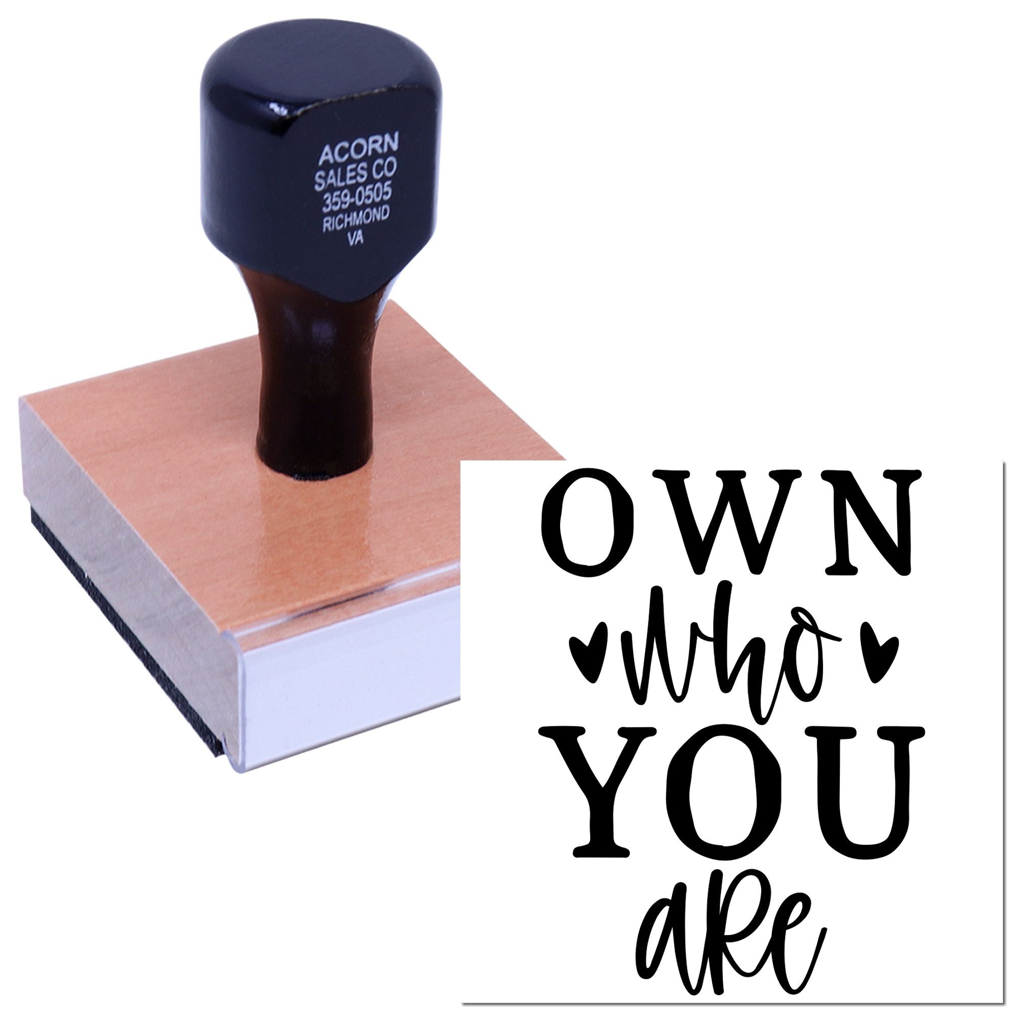 Custom rubber stamp featuring Own who you are quote for personalized motivational crafts, branding, and stationery.