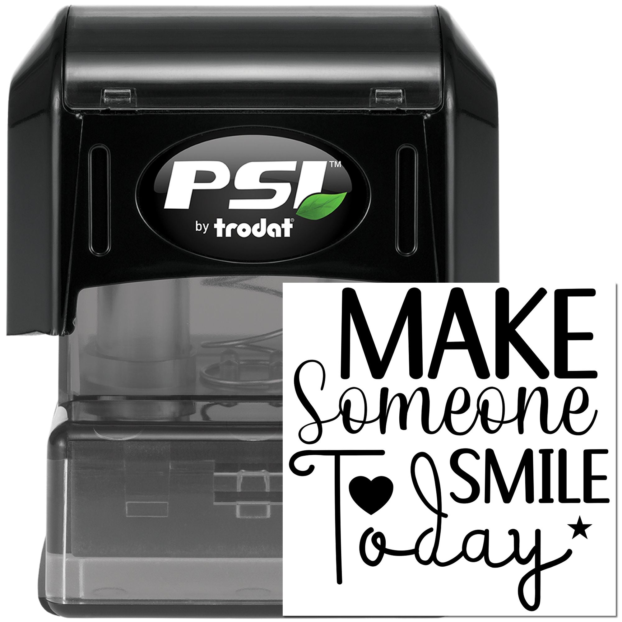 PSI by Trodat self-inking rubber stamp with custom Make Someone Smile Today motivational design