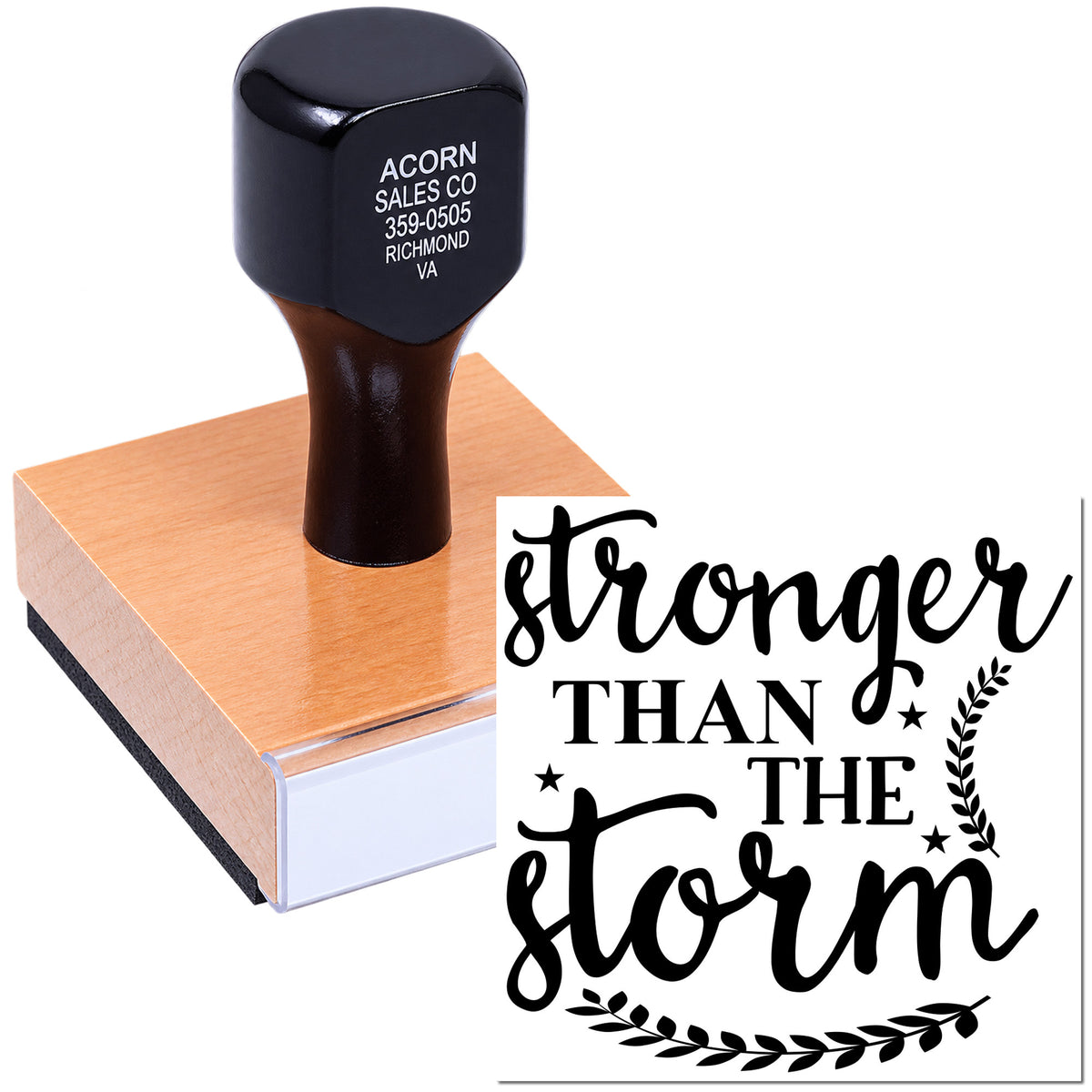 Wood-mounted rubber stamp with Stronger Than the Storm design, perfect for motivational crafts, handmade cards, and custom branding.