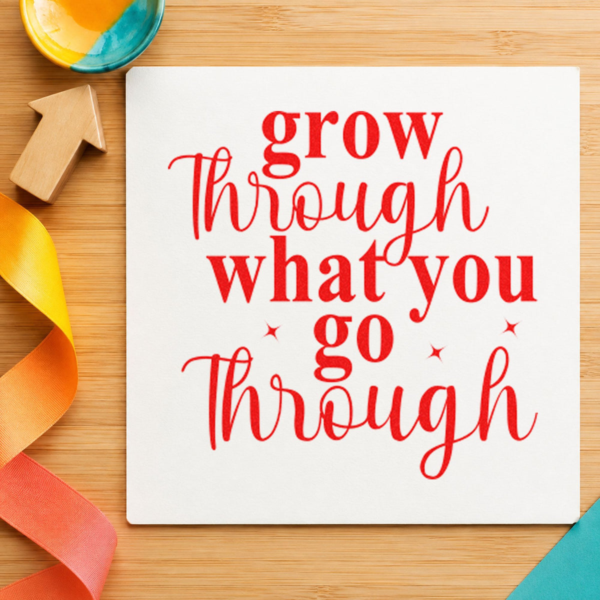 Grow Through What You Go craft stamp imprint in red ink on a handmade project, one idea being survival check cards.