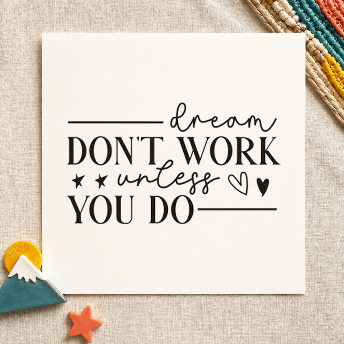 Dream Don't Work Unless You craft stamp in black ink on cardstock, an easy option for junior year album page.
