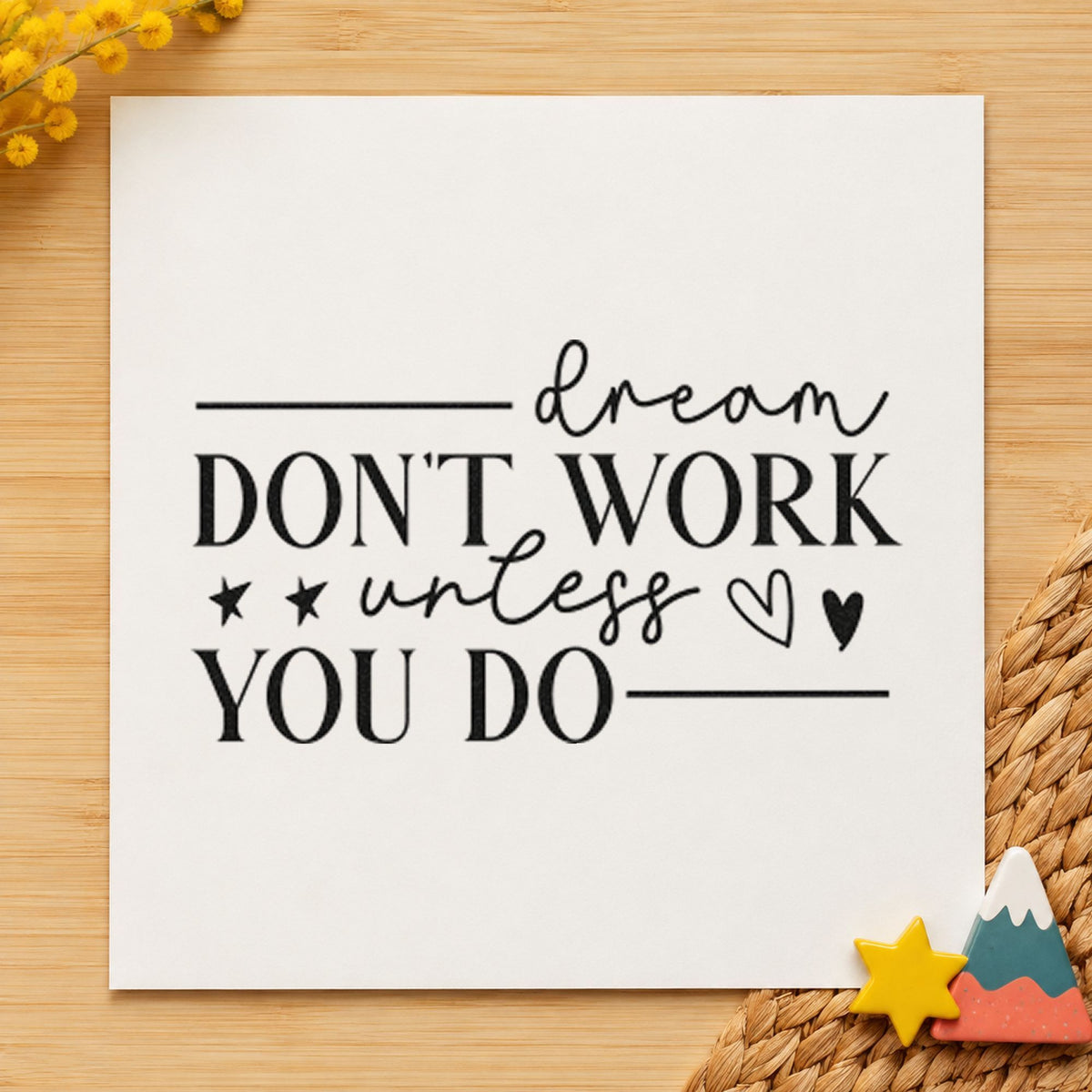 Dream Don't Work Unless You rubber stamp printed in black ink, ready for round score sheet and similar paper crafts.