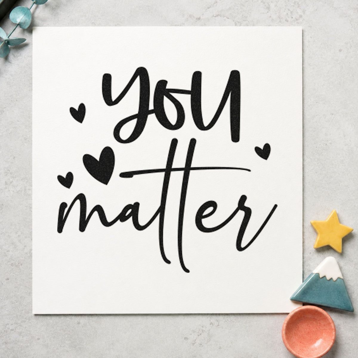 You Matter Scattered Hearts craft stamp in black ink on cardstock, an easy option for school year album page.