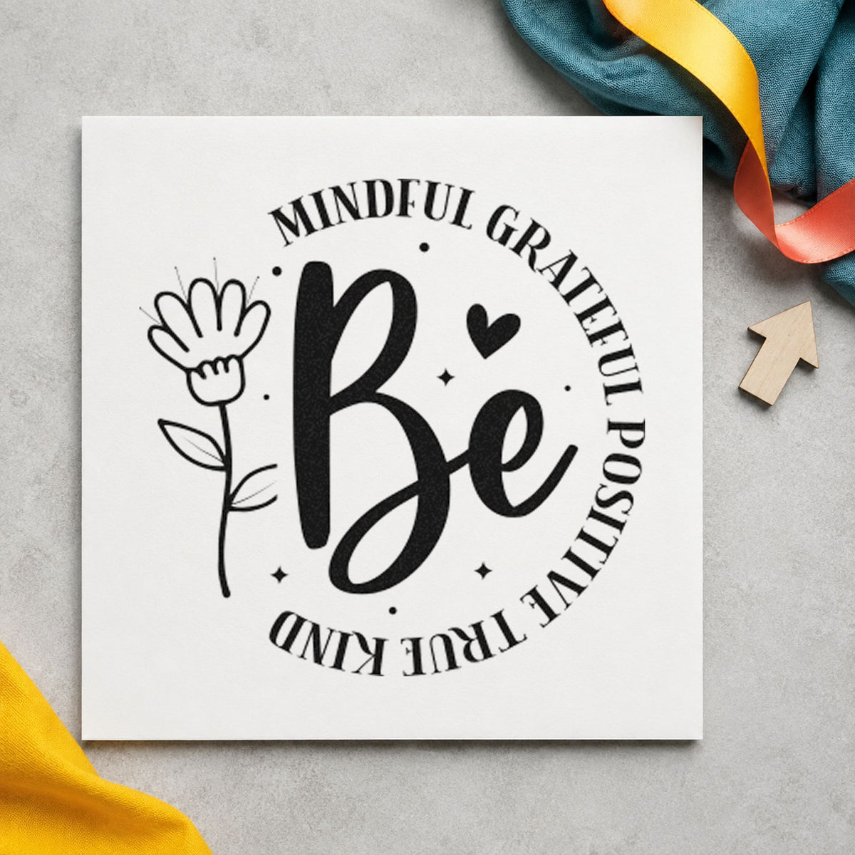 Be Mindful Grateful Positive rubber stamp printed in black ink, ready for blend recipe sheet and similar paper crafts.