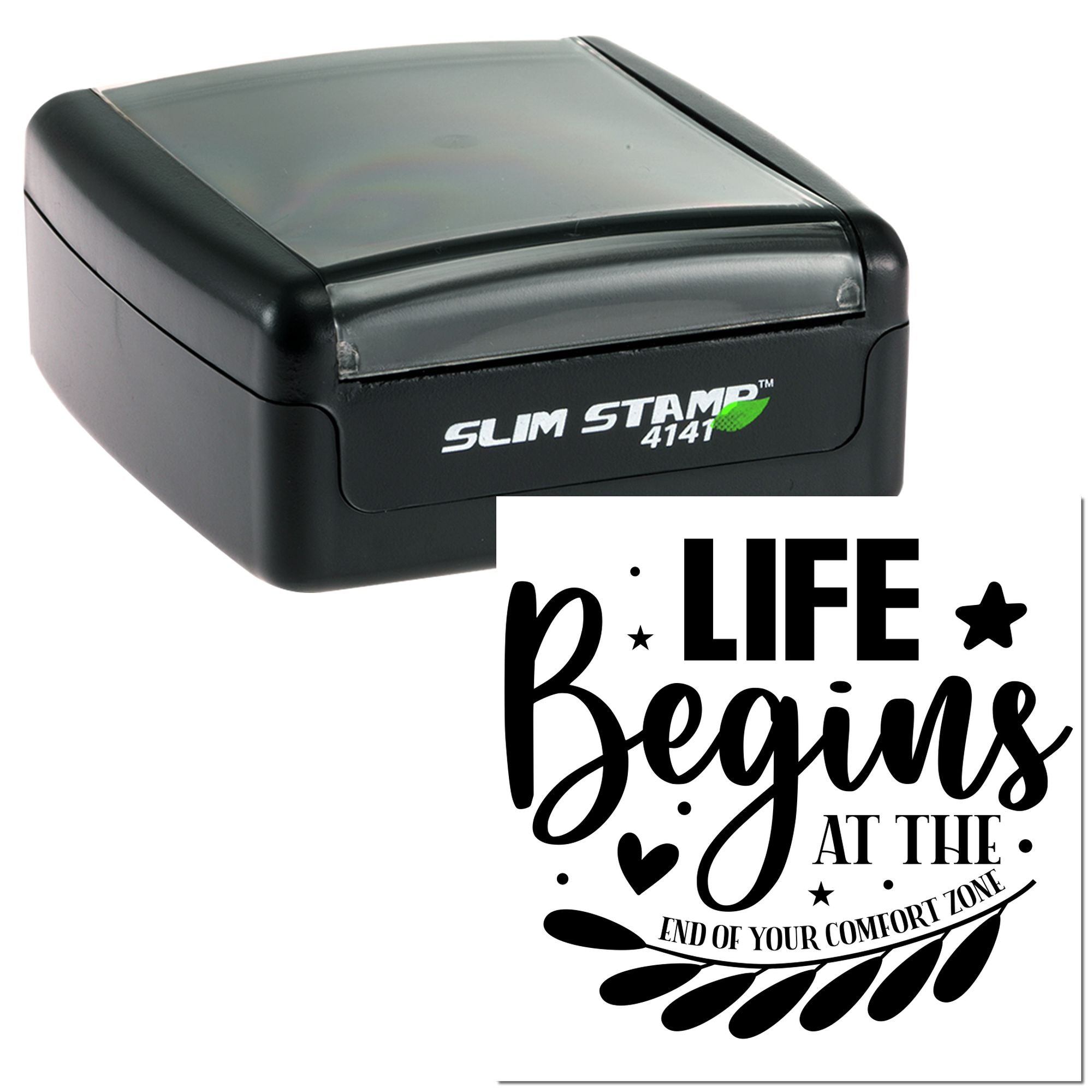 Slim Stamp 4141 self-inking rubber stamp with motivational quote, Life Begins at the End of Your Comfort Zone.