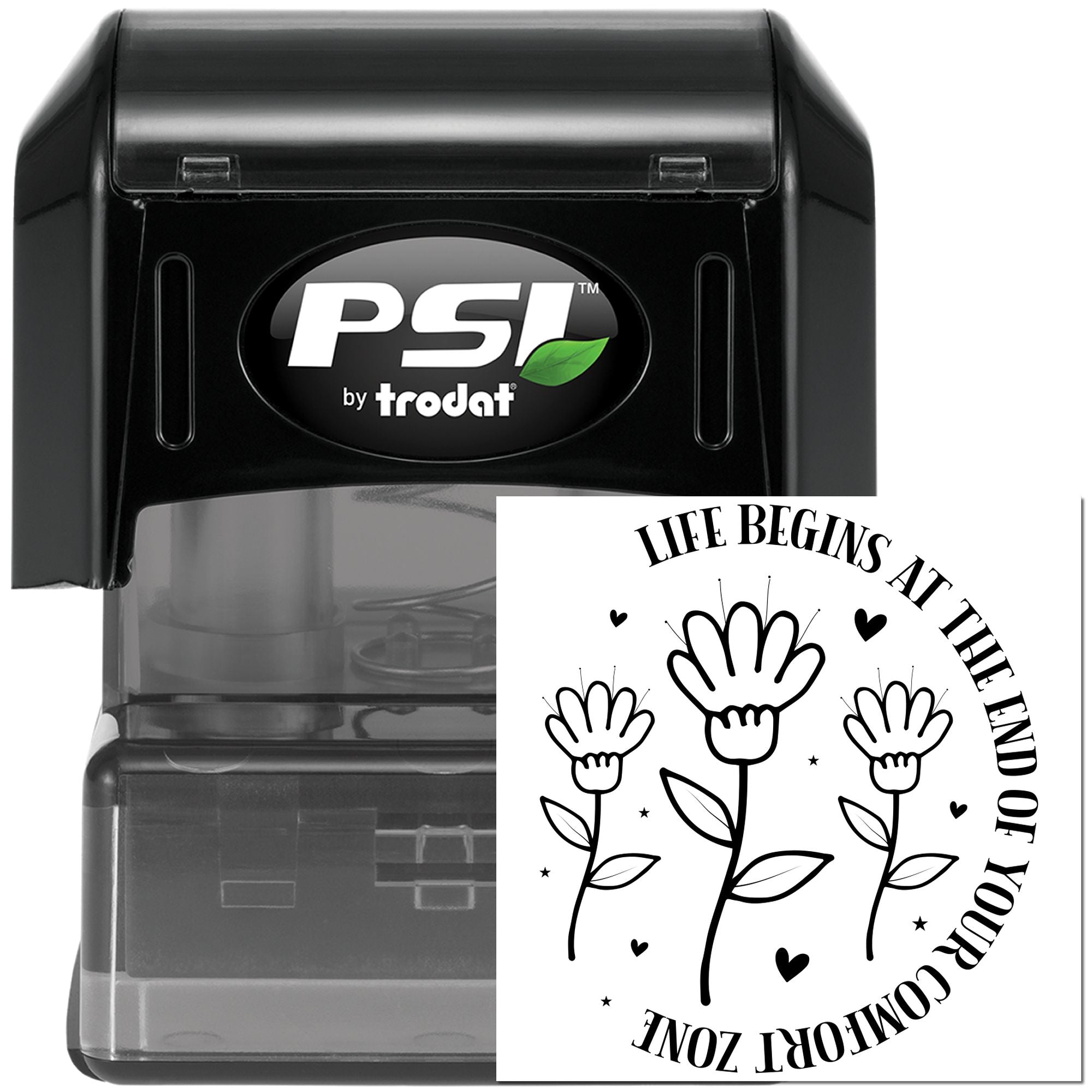 PSI by Trodat self-inking rubber stamp with Life begins at the end of your comfort zone floral quote design