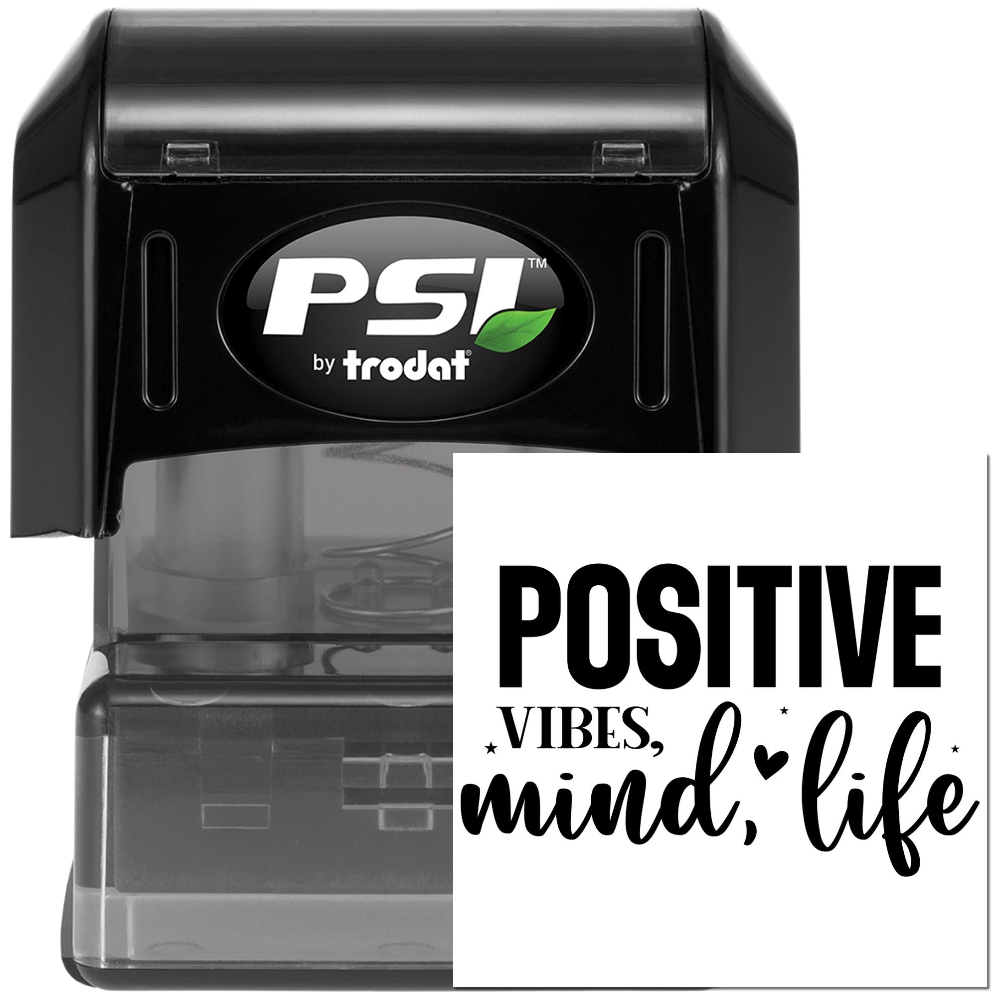 PSI by Trodat self-inking rubber stamp with Positive Vibes, Mind, Life motivational quote design