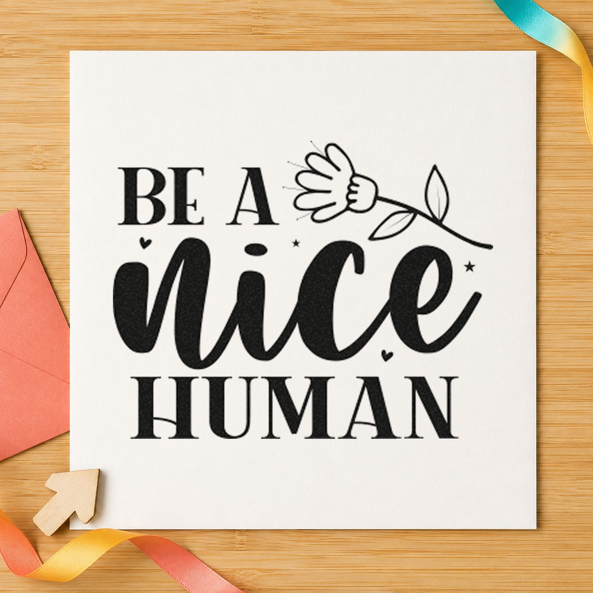 Be A Nice Human Flower rubber stamp printed in black ink, ready for loan record sheet and similar paper crafts.