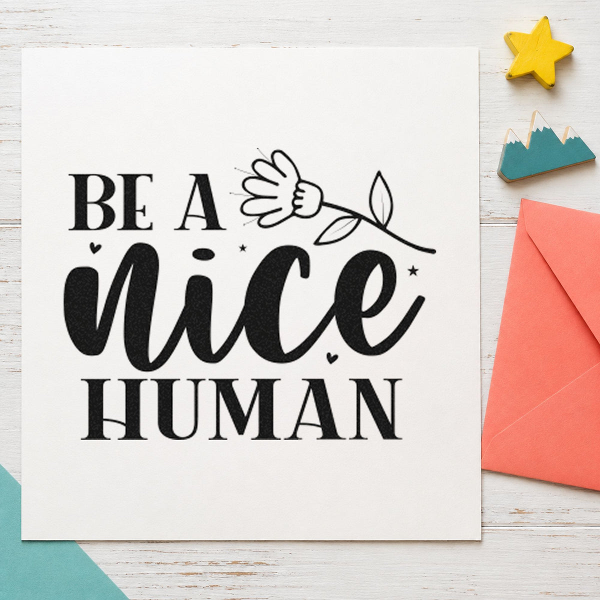 Be A Nice Human Flower rubber stamp printed in black ink, ready for flower sprig cards and similar paper crafts.