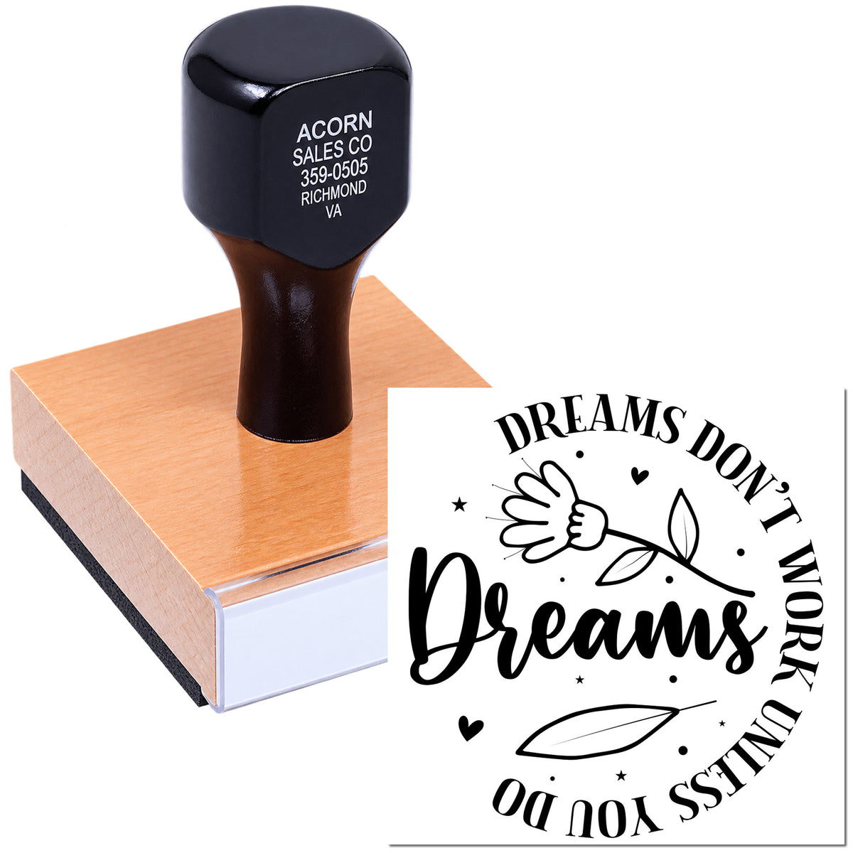 Custom rubber stamp with Dreams Dont Work Unless You Do inspirational quote design for motivational crafting and branding.
