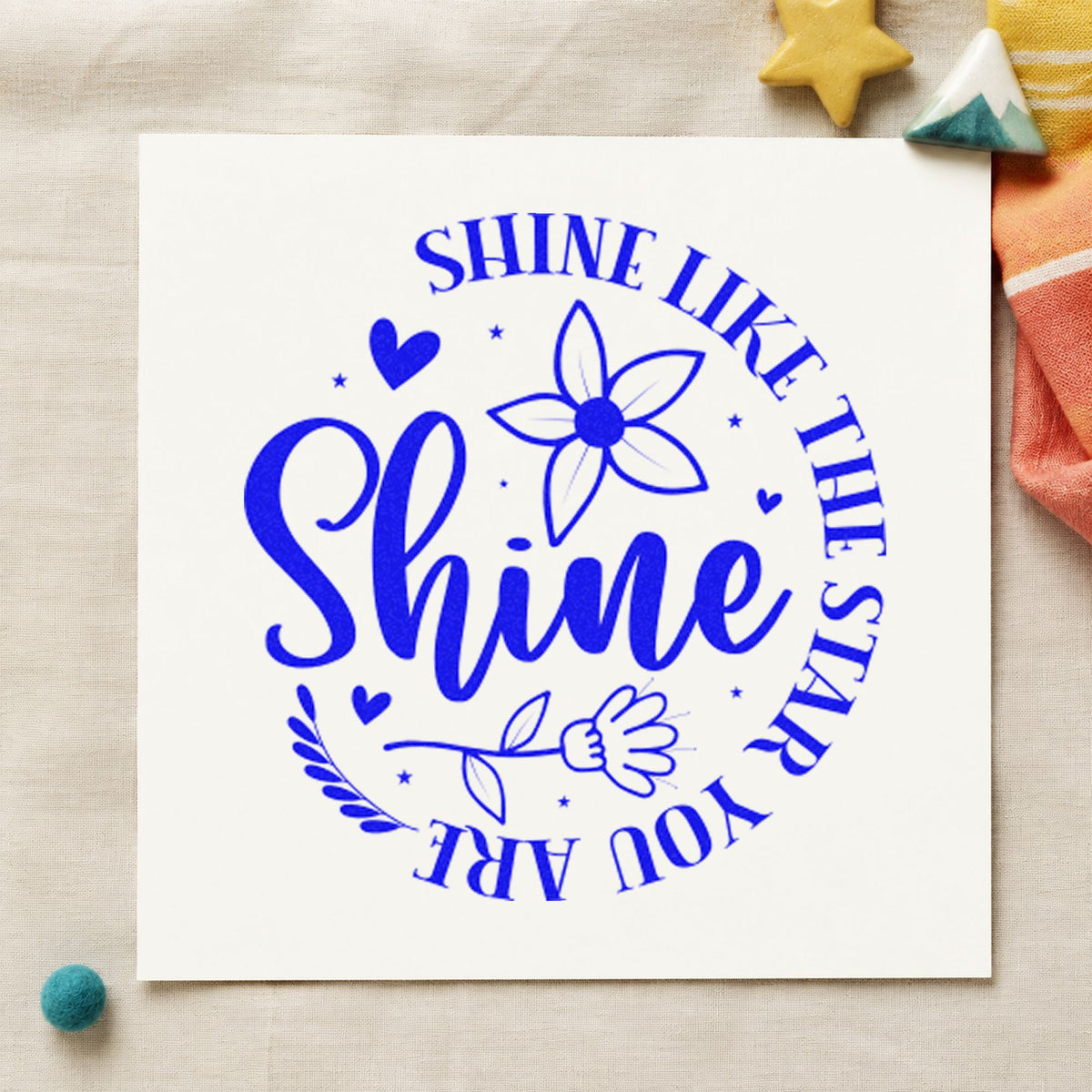 Shine Like Star You Are craft stamp imprinted in blue ink on paper, a design suited to framed practice gym.