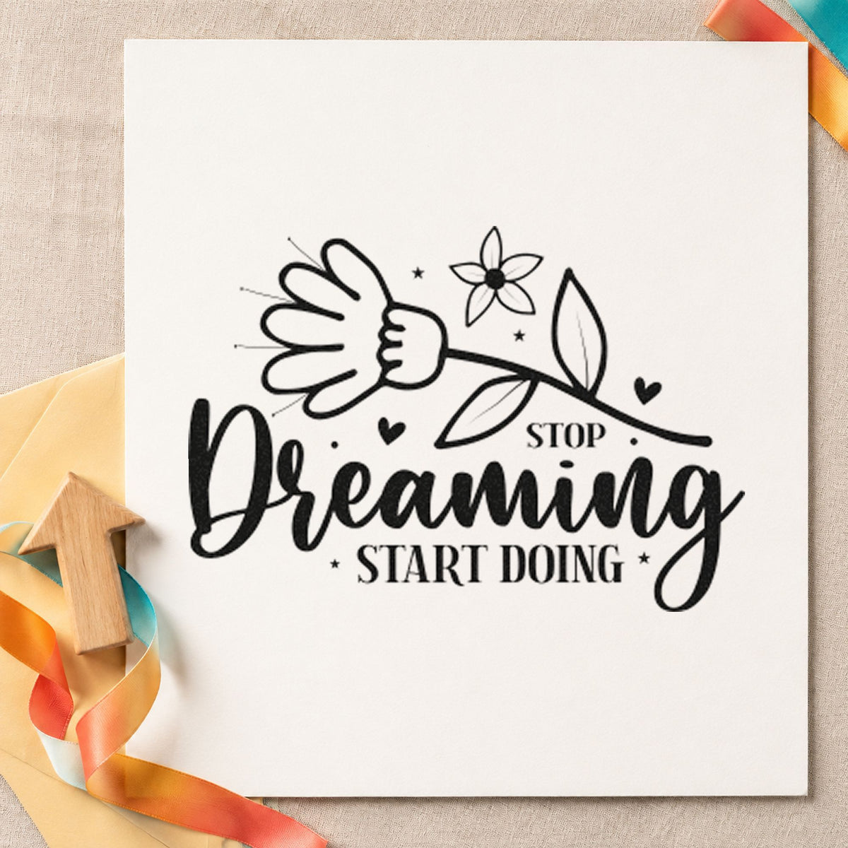 Stop Dreaming Start Doing PSI Pre-Inked Stamp in use 3