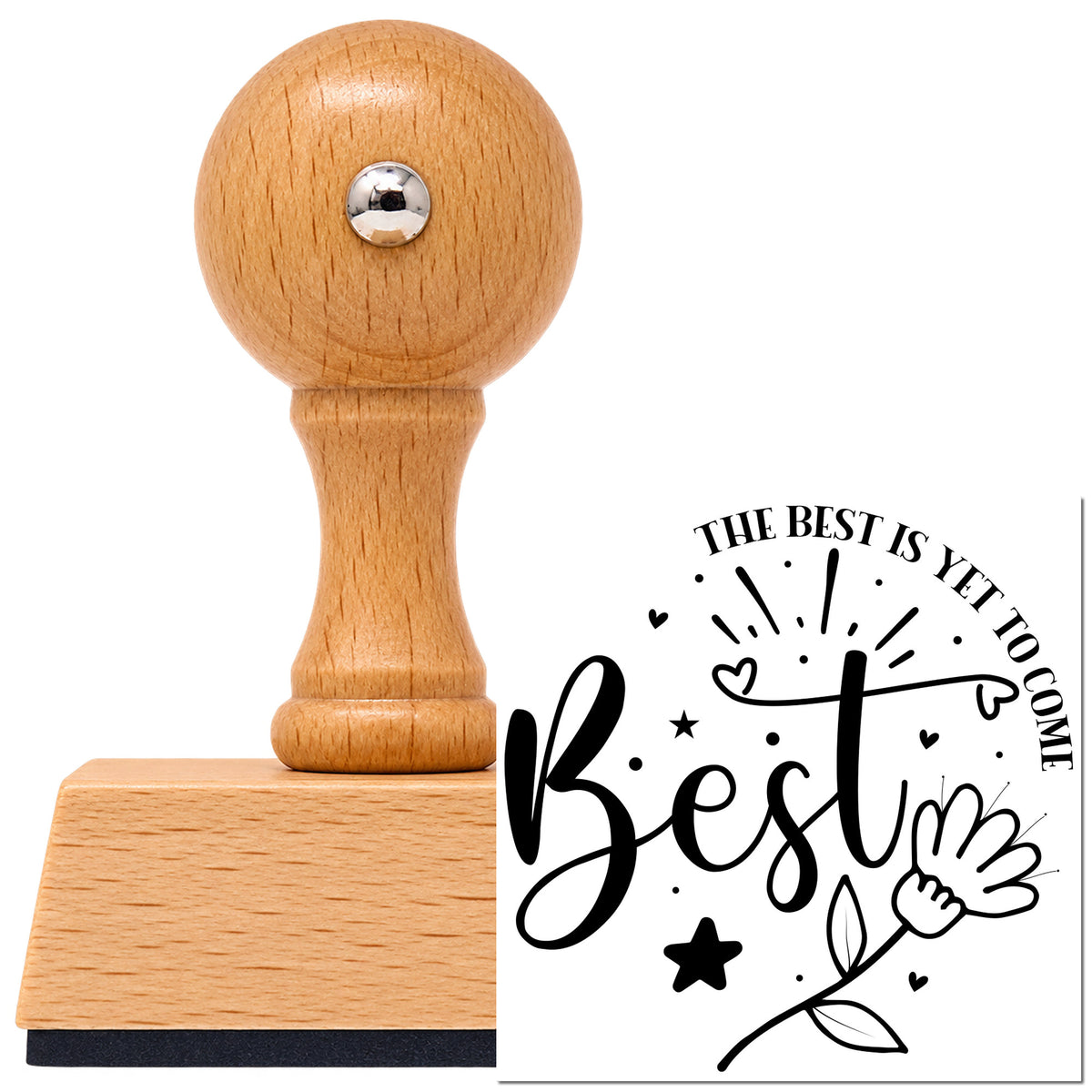 Best Is Yet To Come Floral Vintage Pro rubber stamp in European beech wood with a round knob handle, shown beside its black imprint.