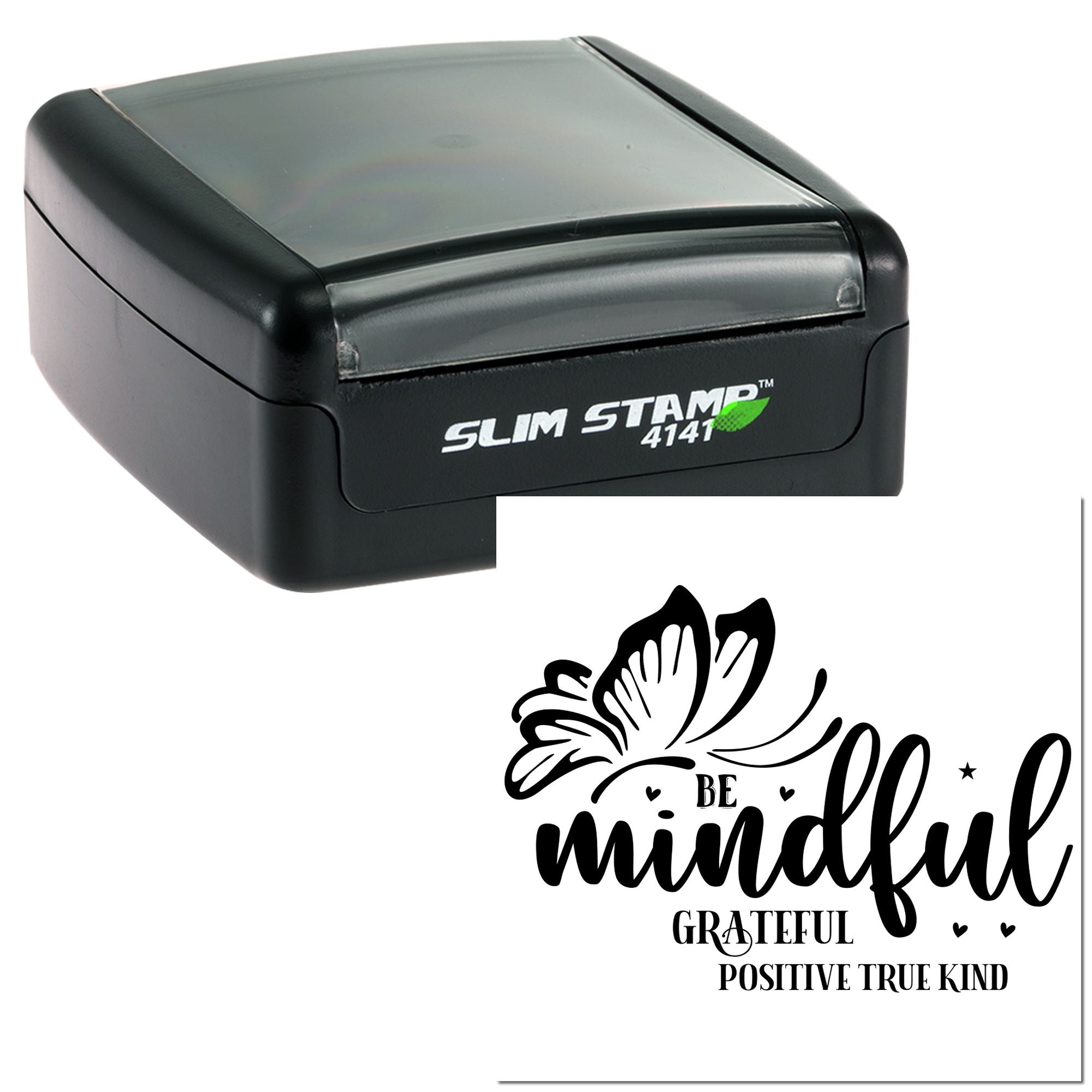 Slim Stamp 4141 rubber stamp with butterfly be mindful, grateful, positive, true, kind design for inspirational crafting.