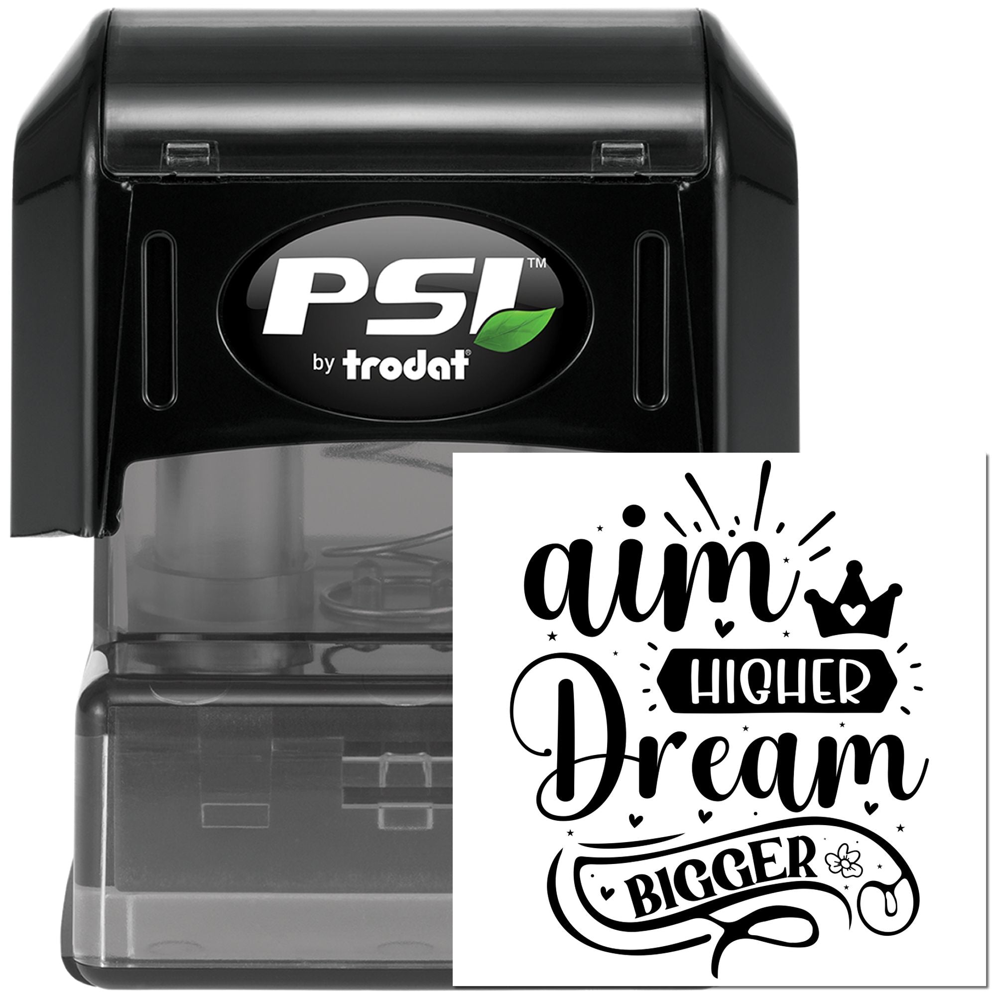PSI by Trodat self-inking rubber stamp with motivational Aim Higher, Dream Bigger imprint for custom office or craft use.