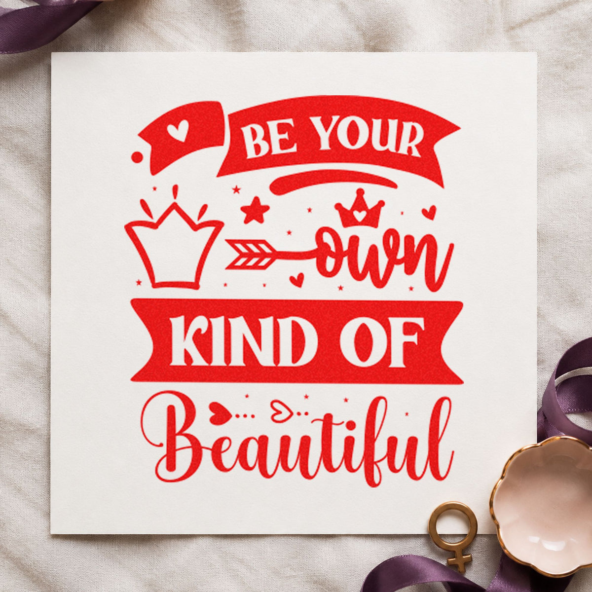 Your Own Kind Of Beautiful rubber stamp shown in red ink, stamped for projects such as rack client labels.