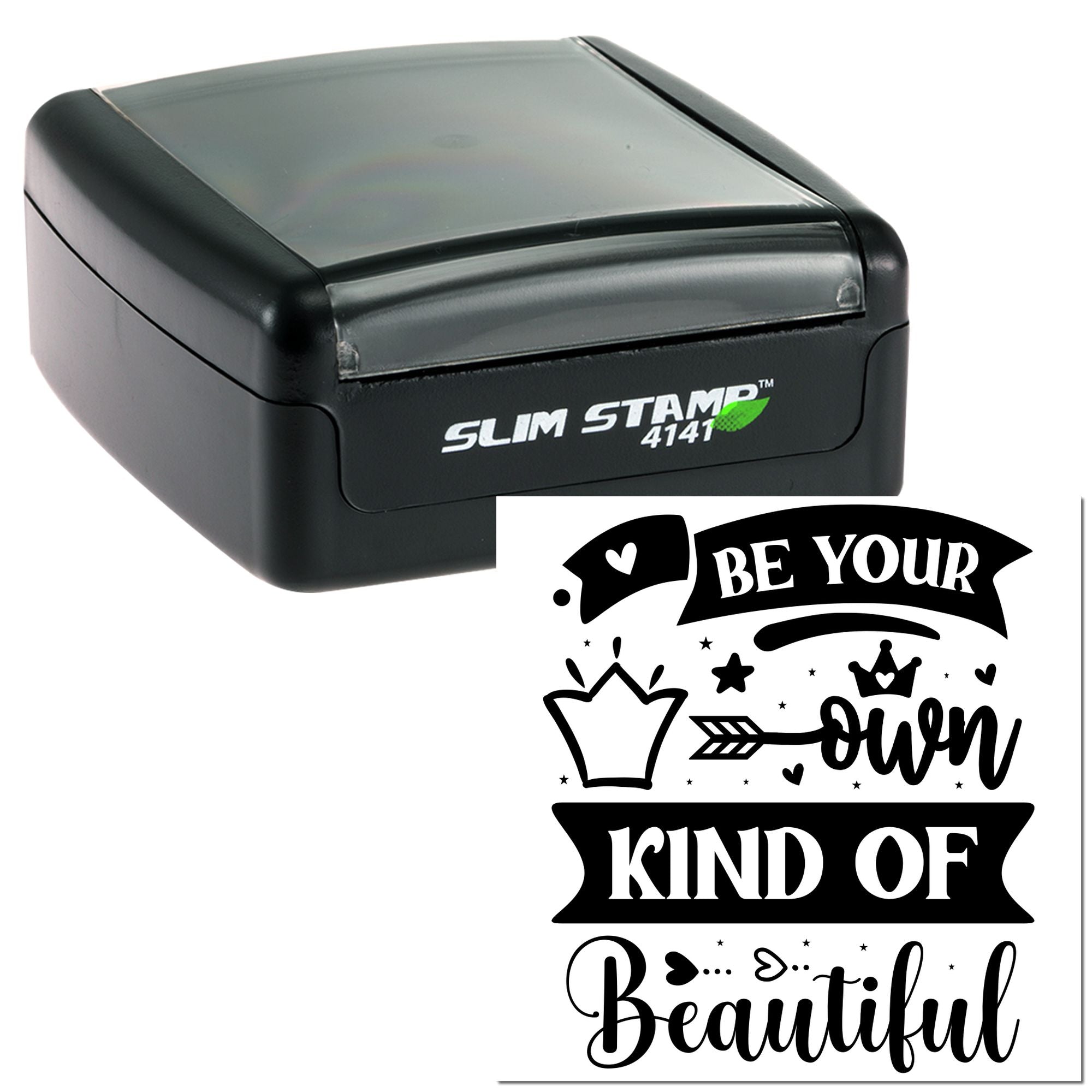 Slim Stamp 4141 custom rubber stamp with Be Your Own Kind of Beautiful design for personalized crafting and stamping.