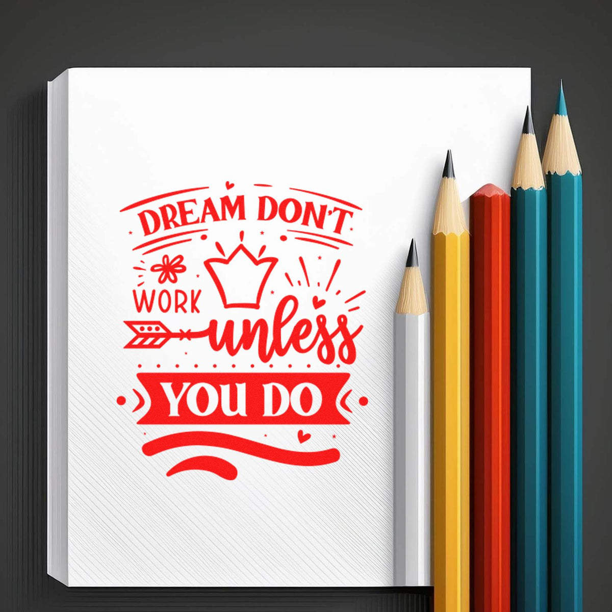 Dream Don't Work Unless You Do rubber stamp shown in red ink, stamped for projects such as flight album page.