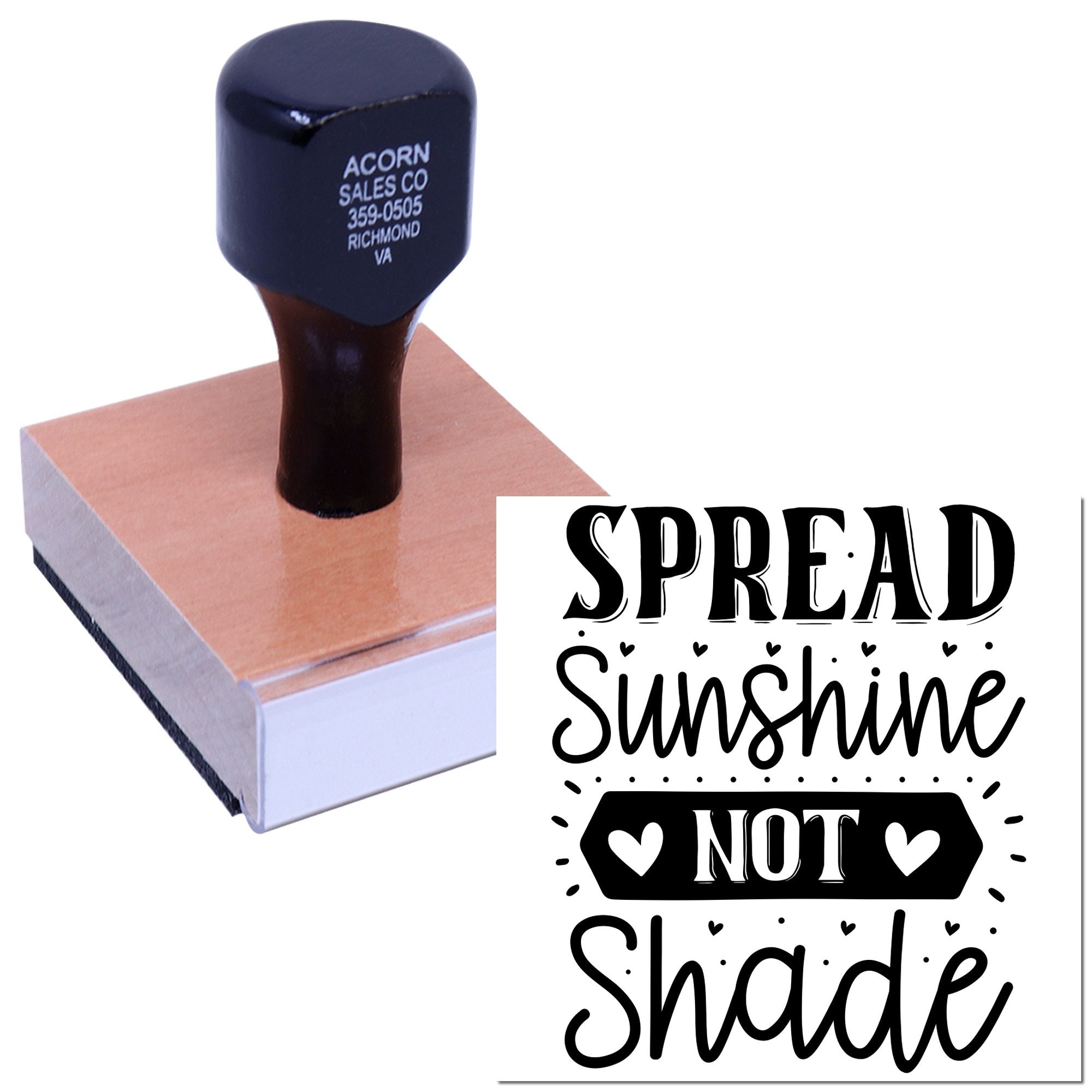 Custom rubber stamp with Spread Sunshine Not Shade quote, ideal for crafts, packaging, and personalized branding.