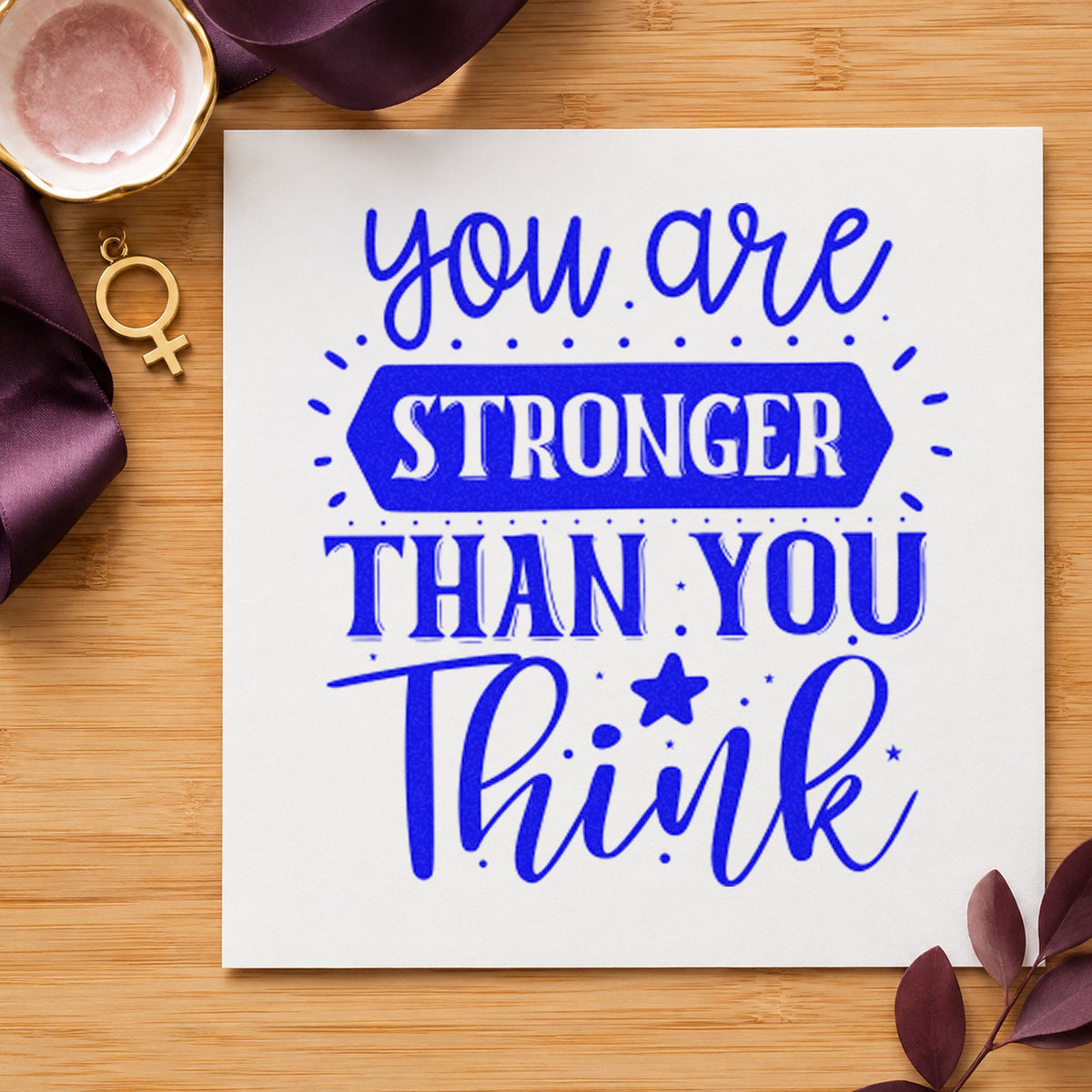 You Are Stronger Than You Think With Stars Wood Handle Stamp in use 6