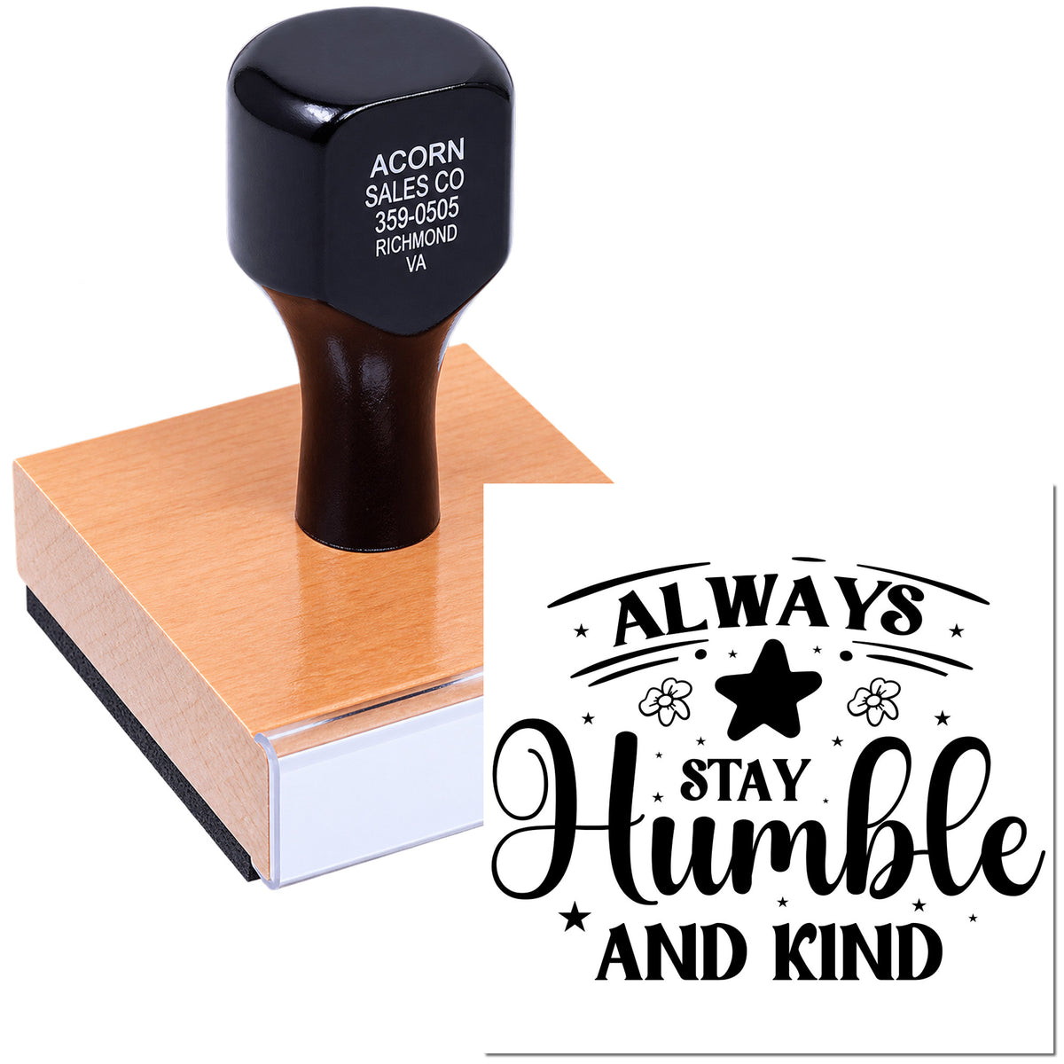 Custom rubber stamp for crafts and handmade packaging featuring Always Stay Humble and Kind quote.