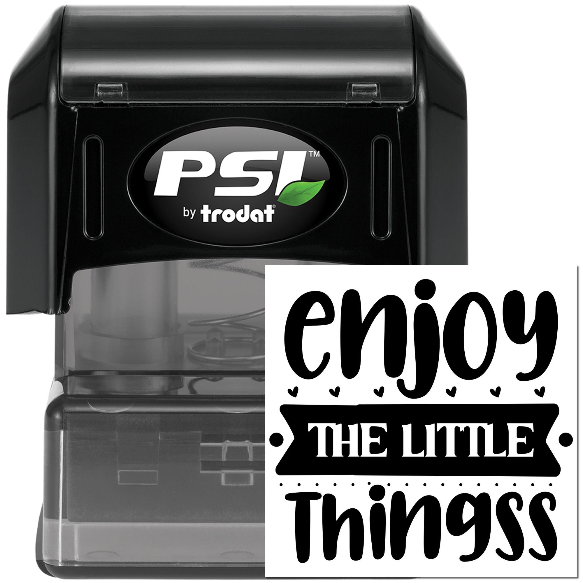 PSI by Trodat self-inking rubber stamp with custom Enjoy the Little Things design for personalized crafts and business use.