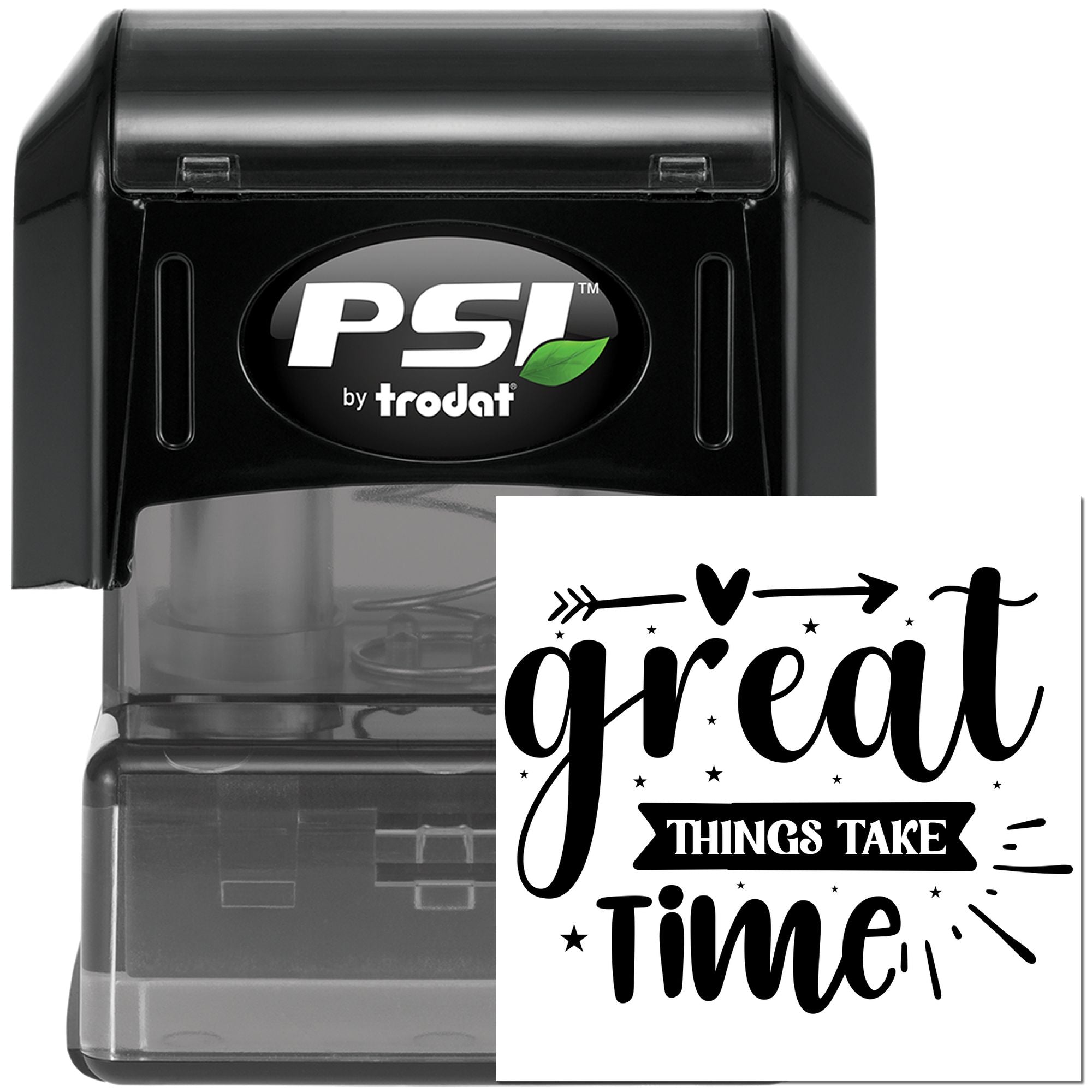 PSI by Trodat self-inking rubber stamp featuring custom quote impression: great things take time.