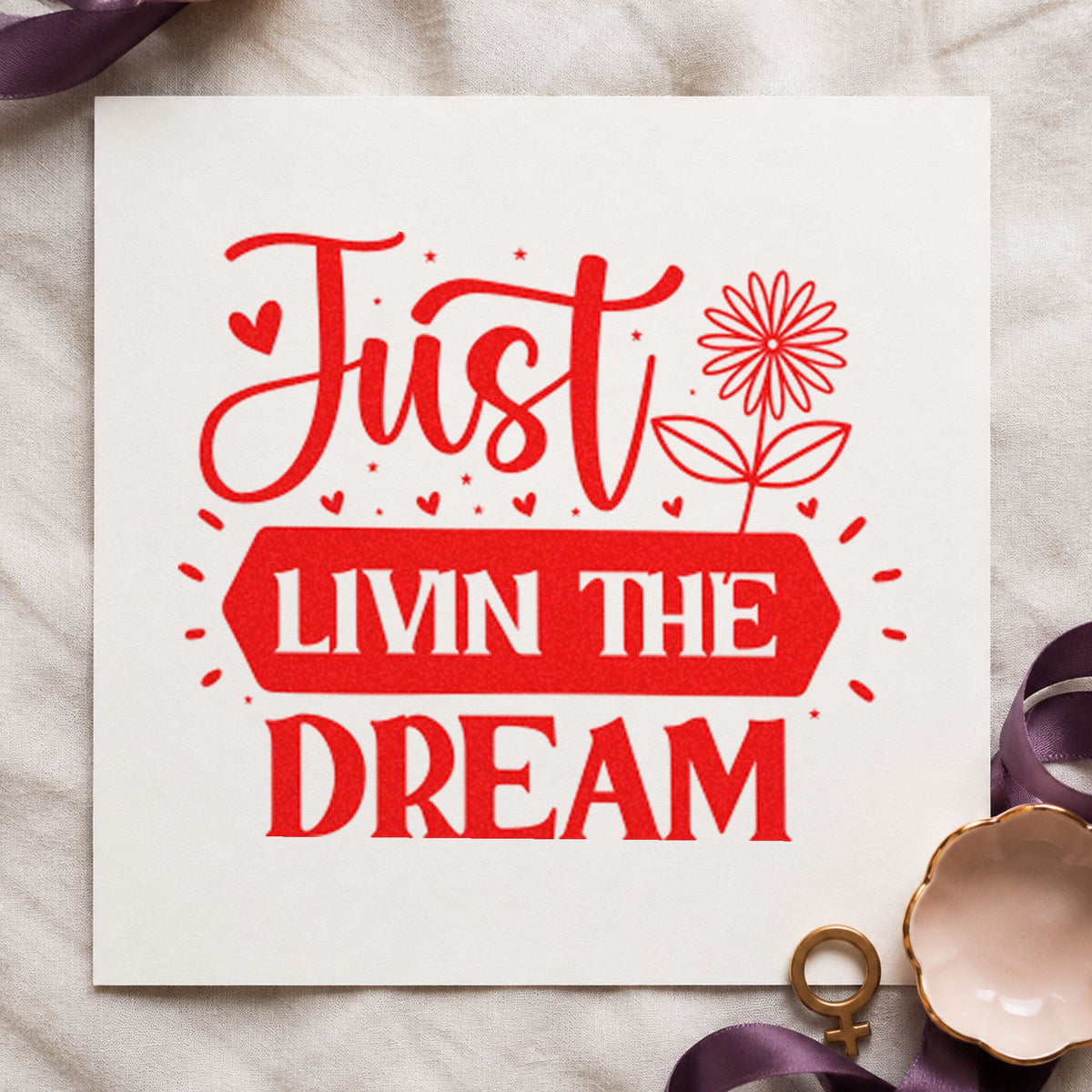 Just Livin Dream Flower rubber stamp shown in red ink, stamped for projects such as site number labels.