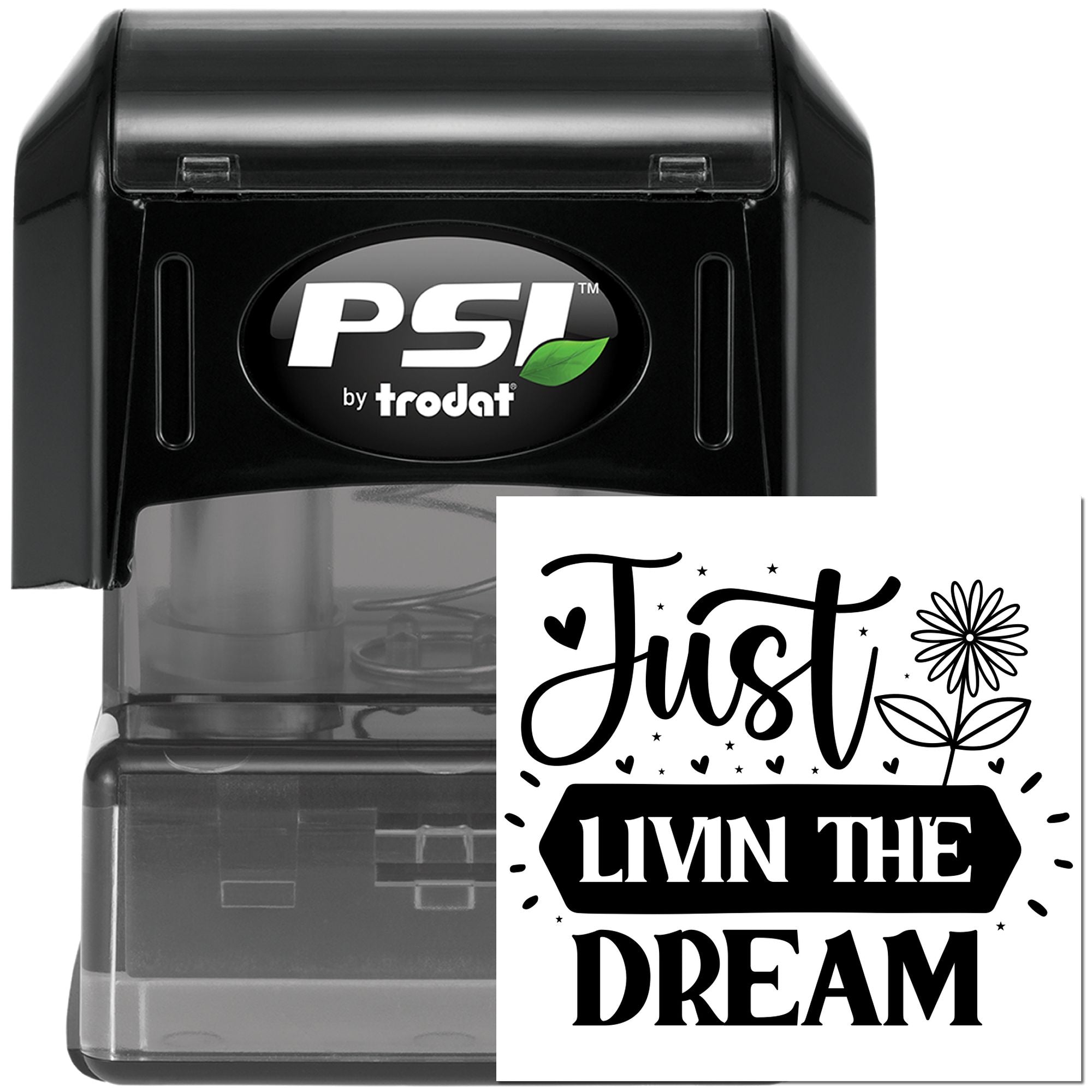 PSI by Trodat self-inking rubber stamp with Just Livin the Dream design for personalized crafts and office use.