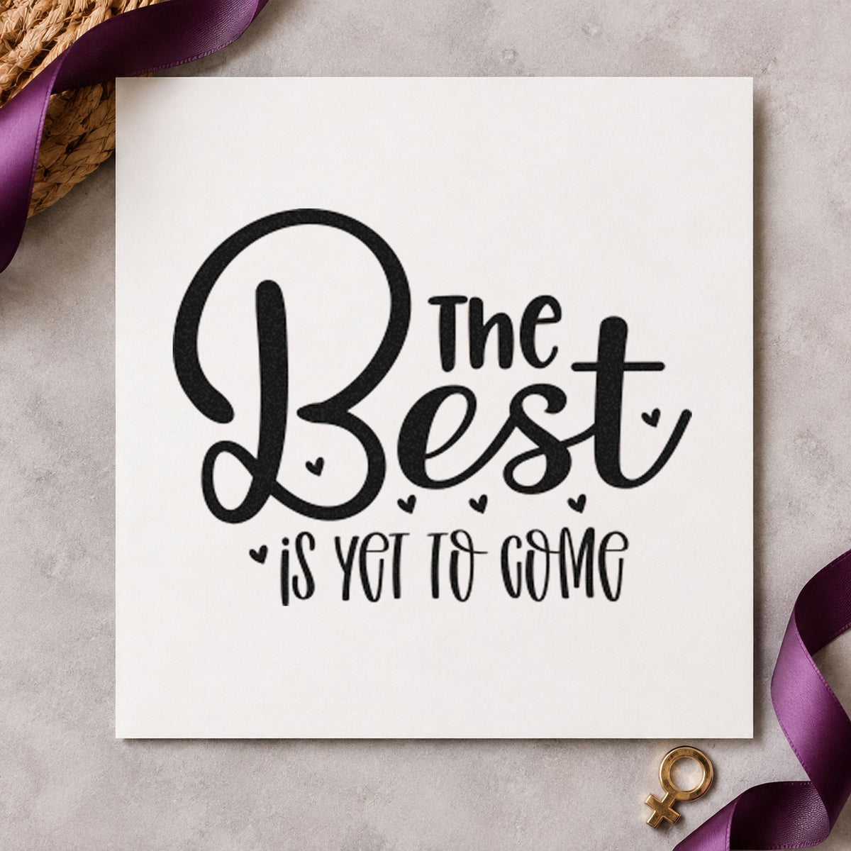 The Best Is Yet To Come craft stamp in black ink on cardstock, an easy option for year end album page.
