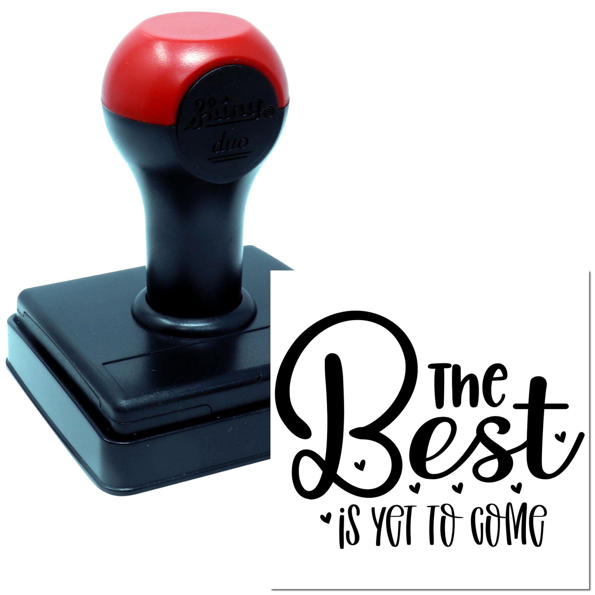 Self-inking rubber stamp with The Best Is Yet to Come design for custom wedding or inspirational stamping.