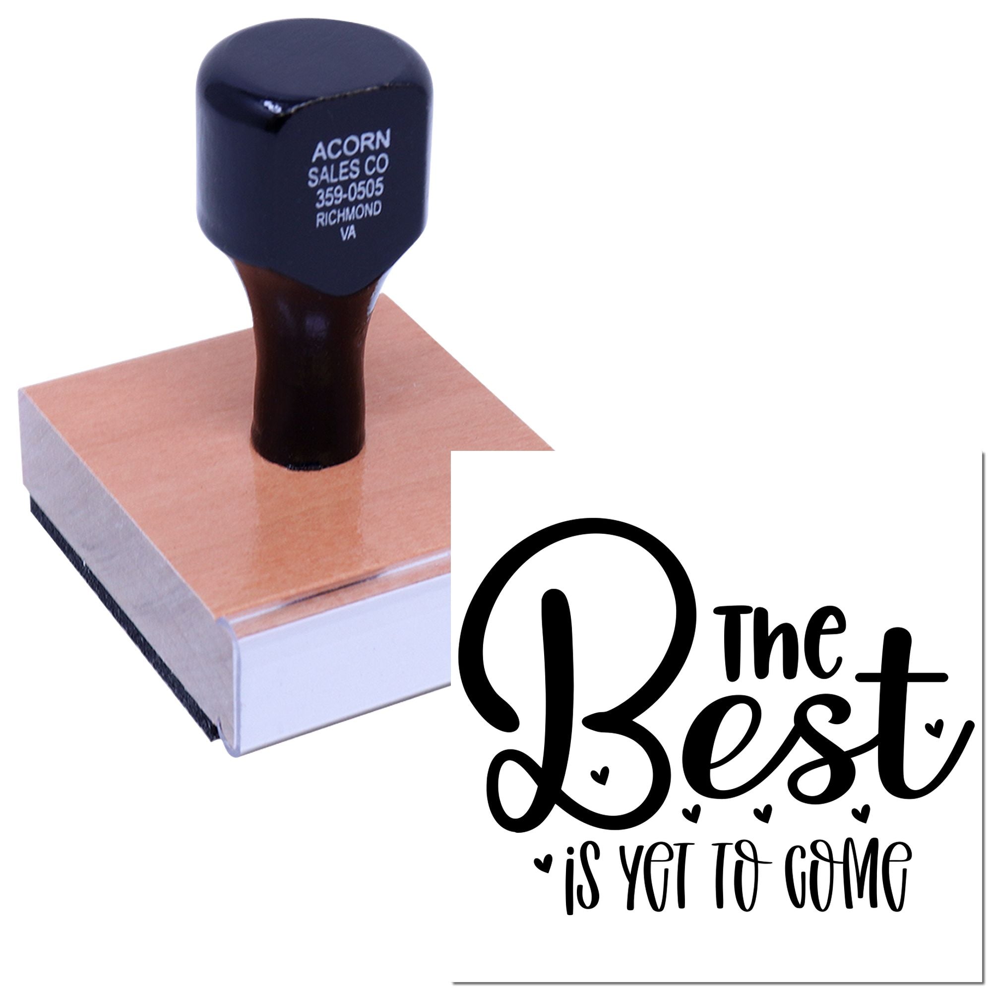 Custom rubber stamp featuring The Best Is Yet to Come sentiment for wedding cards, gifts, and inspirational crafts.