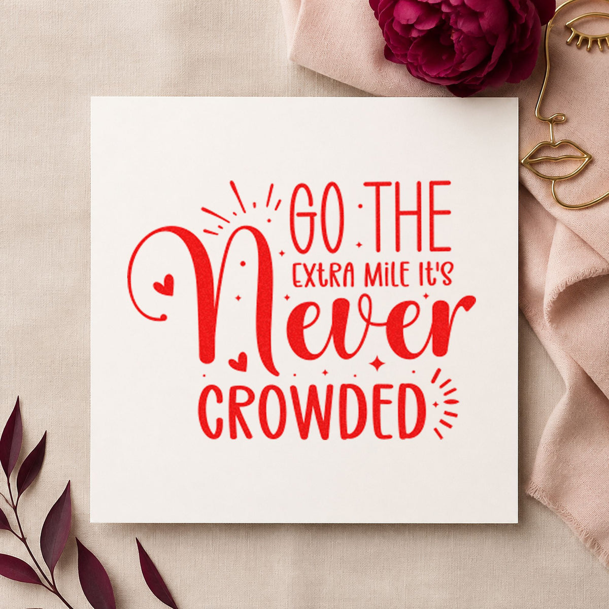 Go Extra Mile Never Crowded rubber stamp shown in red ink, stamped for projects such as bin strap labels.