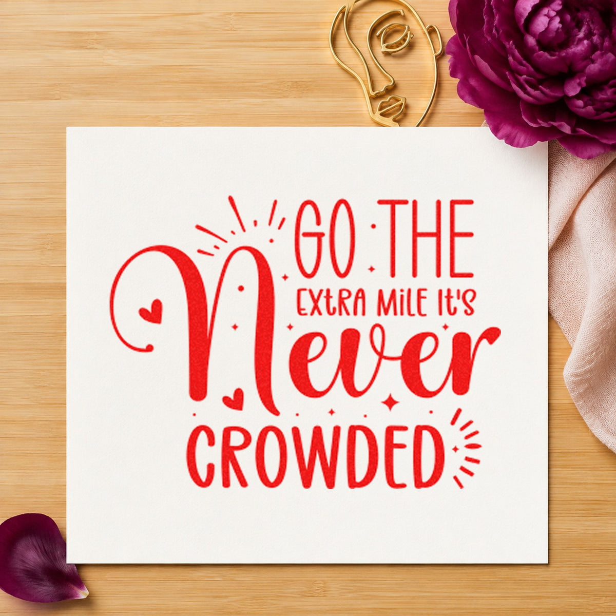 Go Extra Mile Never Crowded craft stamp imprint in red ink on a handmade project, one idea being job note cards.