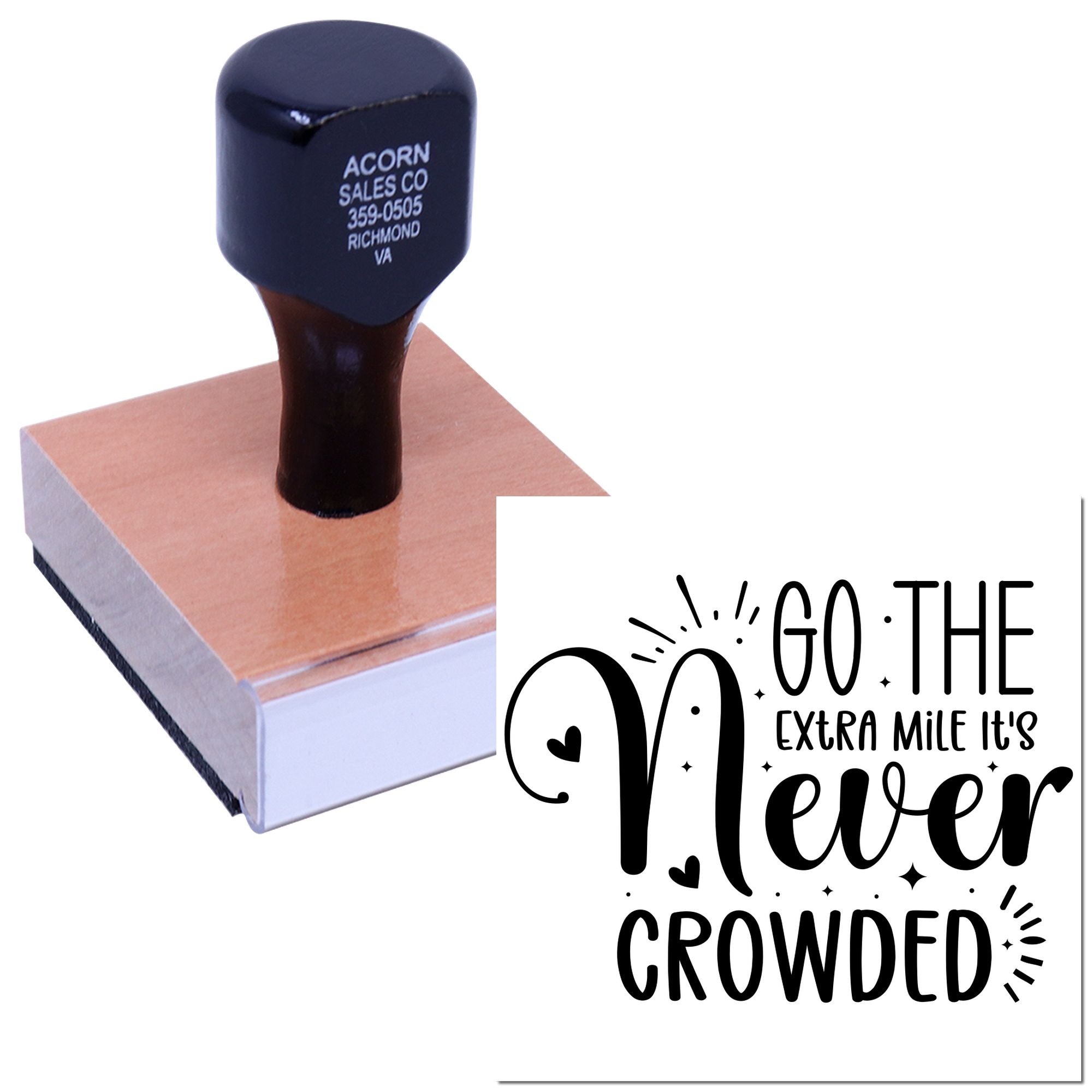 Custom rubber stamp with motivational quote, Go the extra mile, its never crowded, for business and office use.