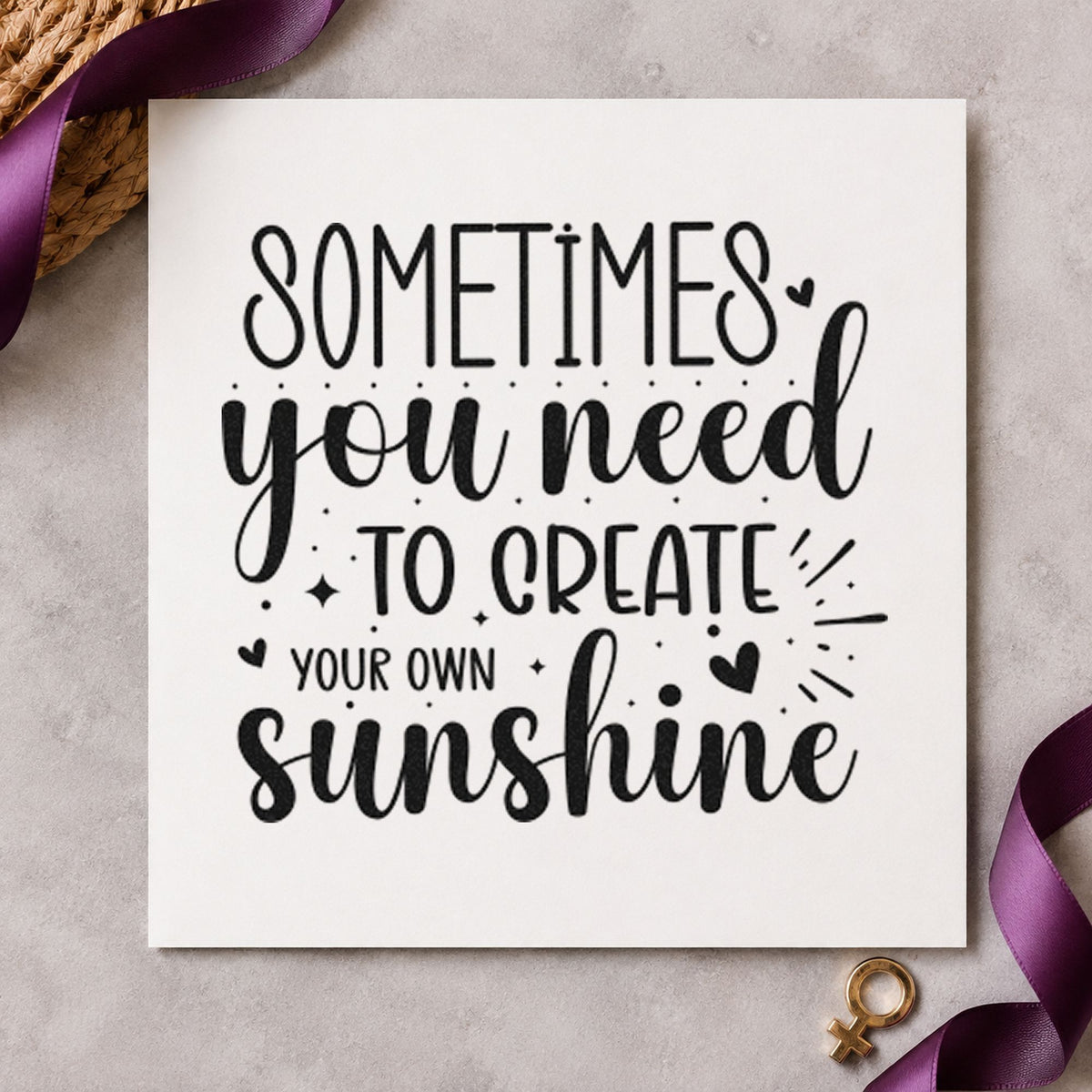 Create Your Own Sunshine rubber stamp printed in black ink, ready for cozy plan sheet and similar paper crafts.